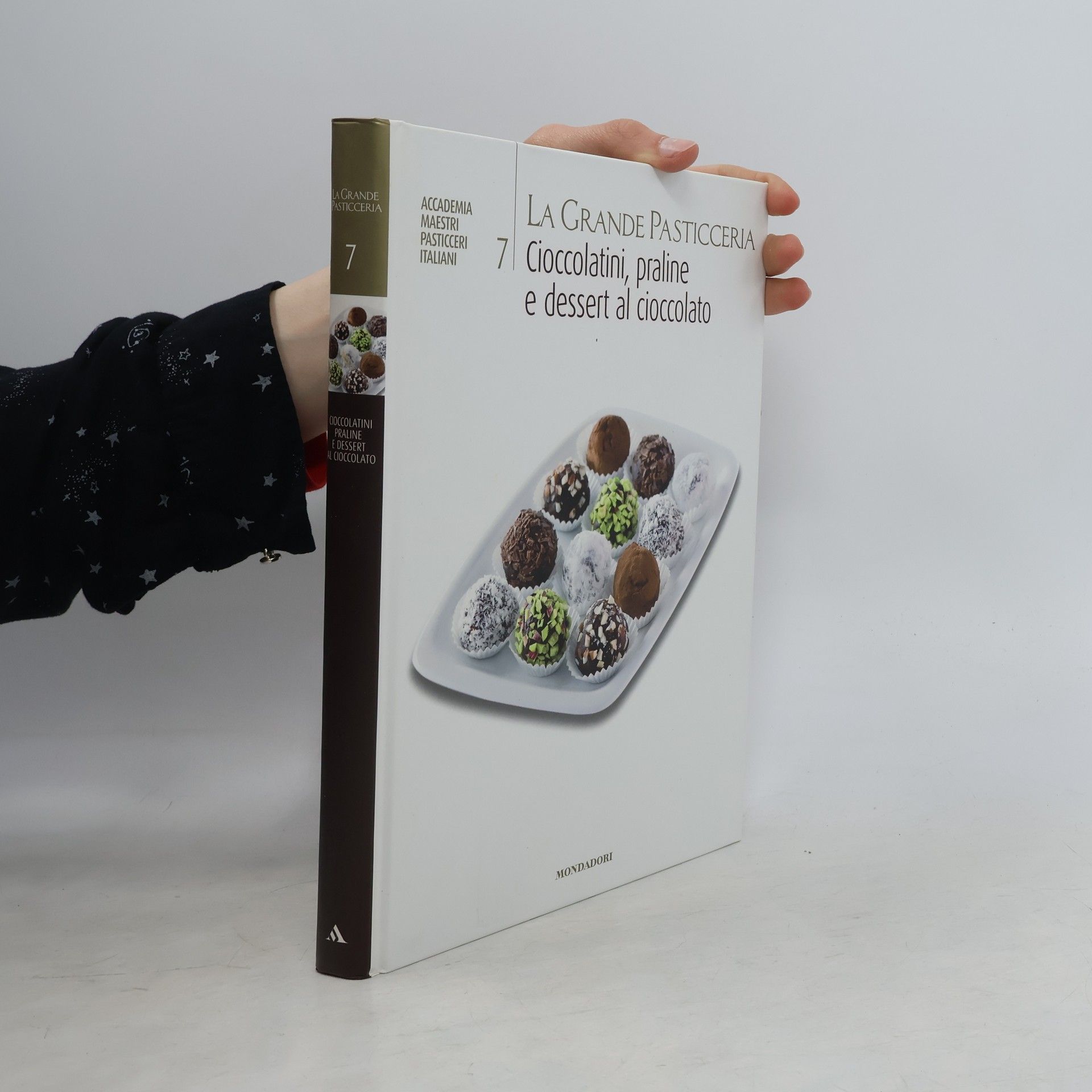 Autorenkollektiv La Grande Pasticceria 7. Cioccolatini, praline e dessert al cioccolato