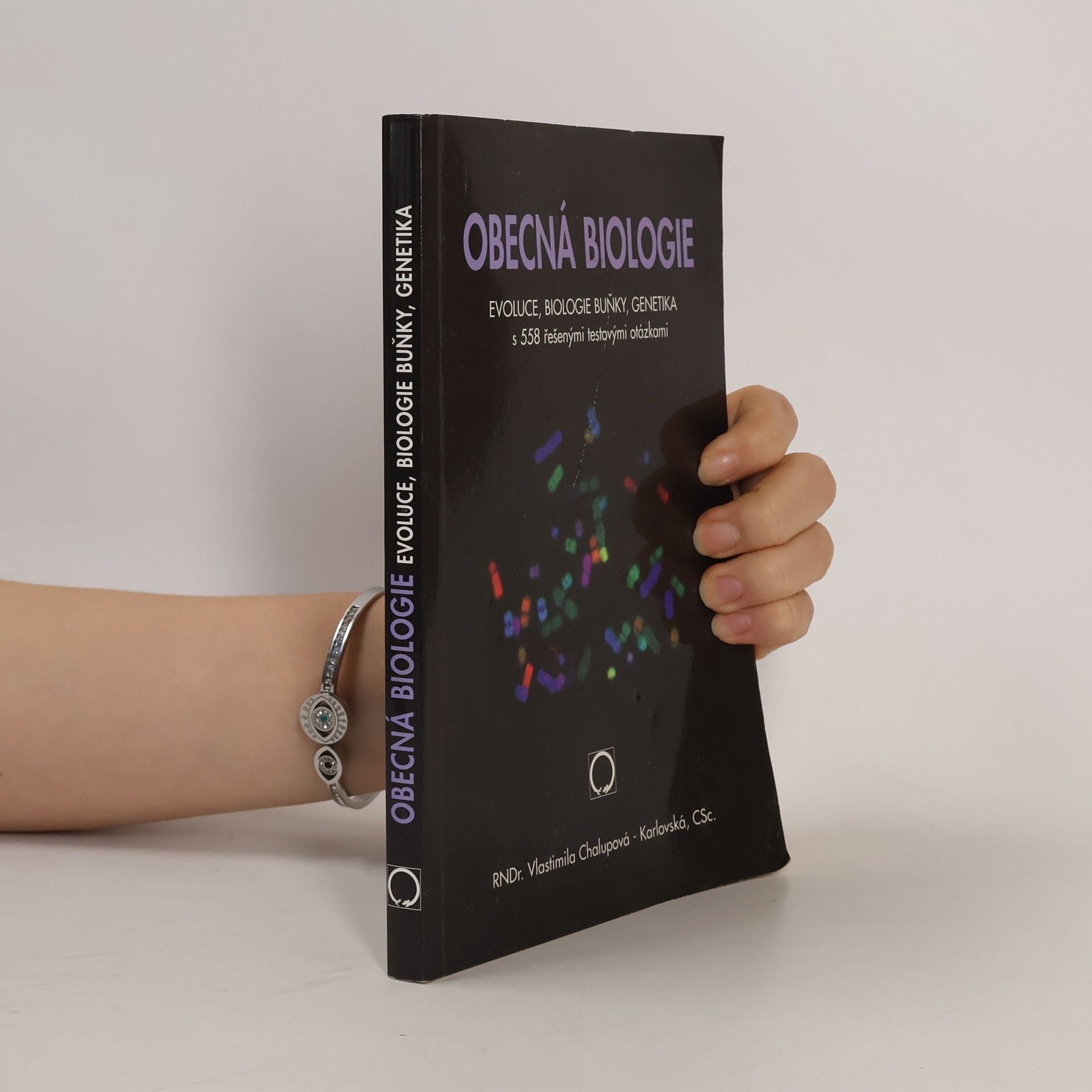 Vlastimila Chalupová Karlovská Obecná biologie : evoluce, biologie buňky, genetika : s 558 řešenými testovými otázkami