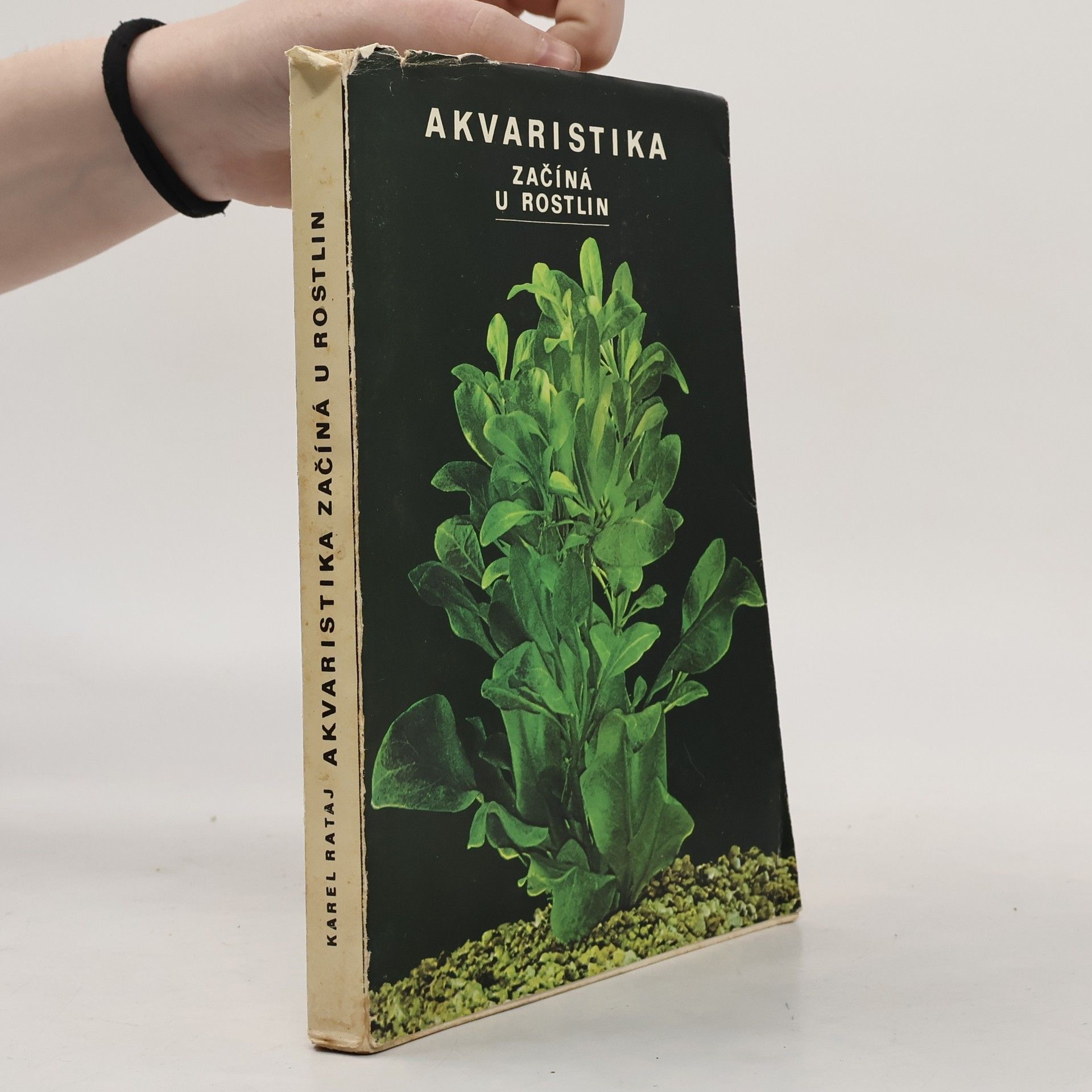 Karel Rataj Akvaristika začiná u rostlin