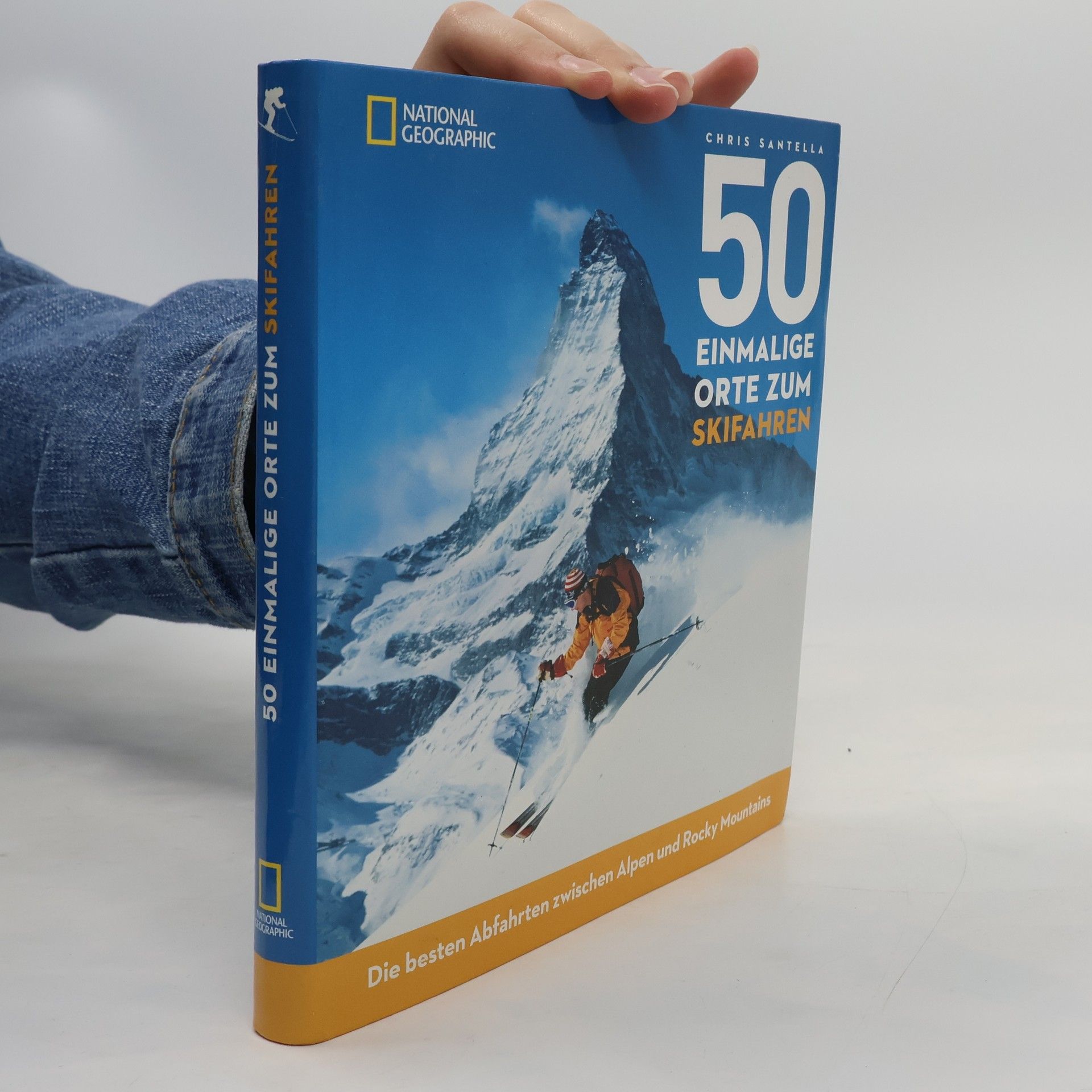 Chris Santella 50 einmalige Orte zum Skifahren