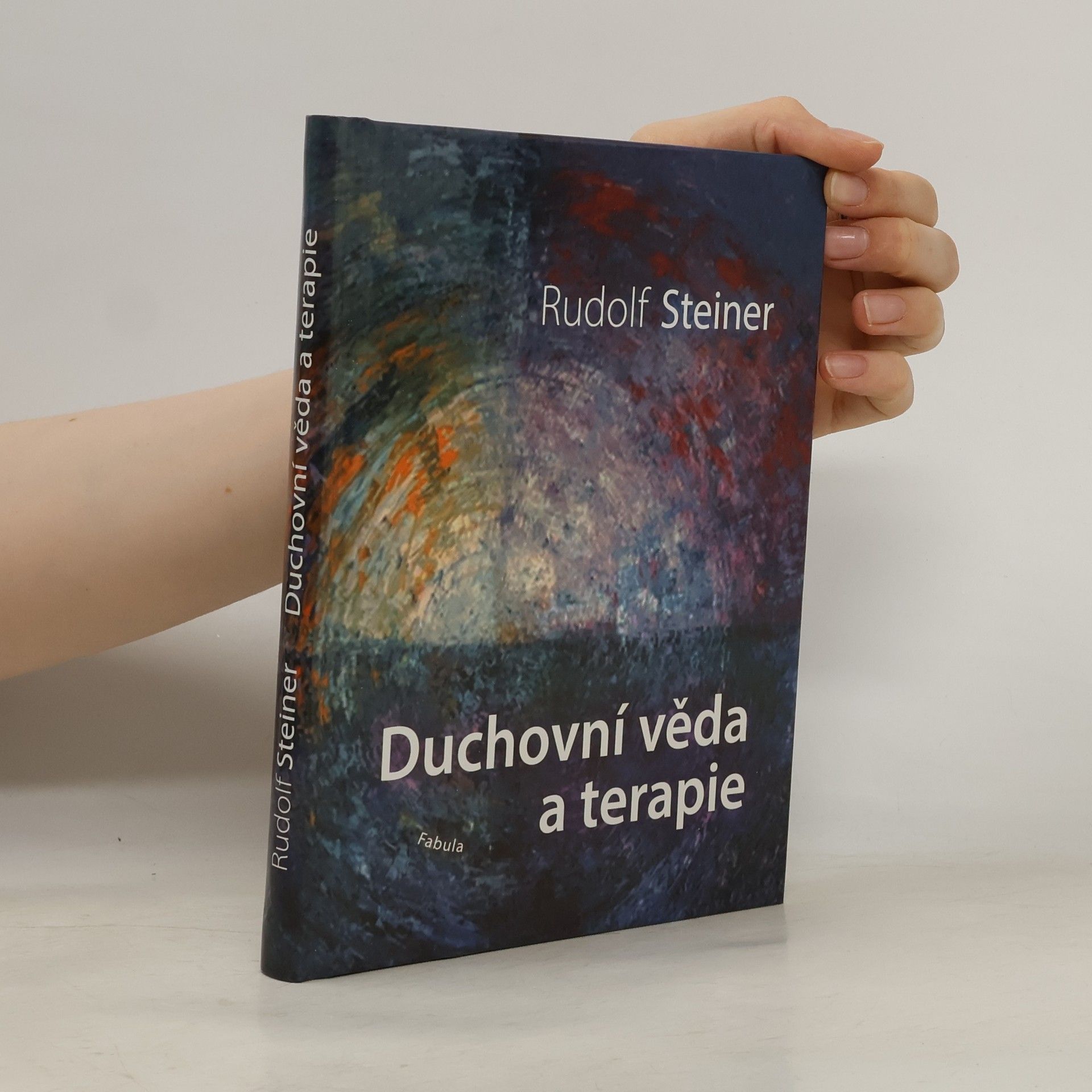 Rudolf Steiner Duchovní věda a terapie