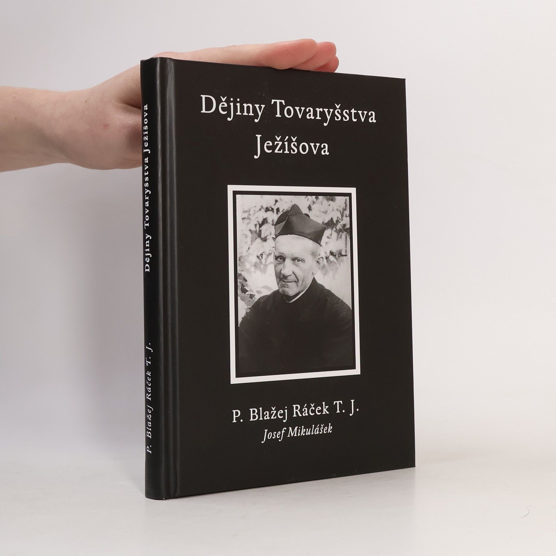 Josef Mikulášek Dějiny Tovaryšstva Ježíšova