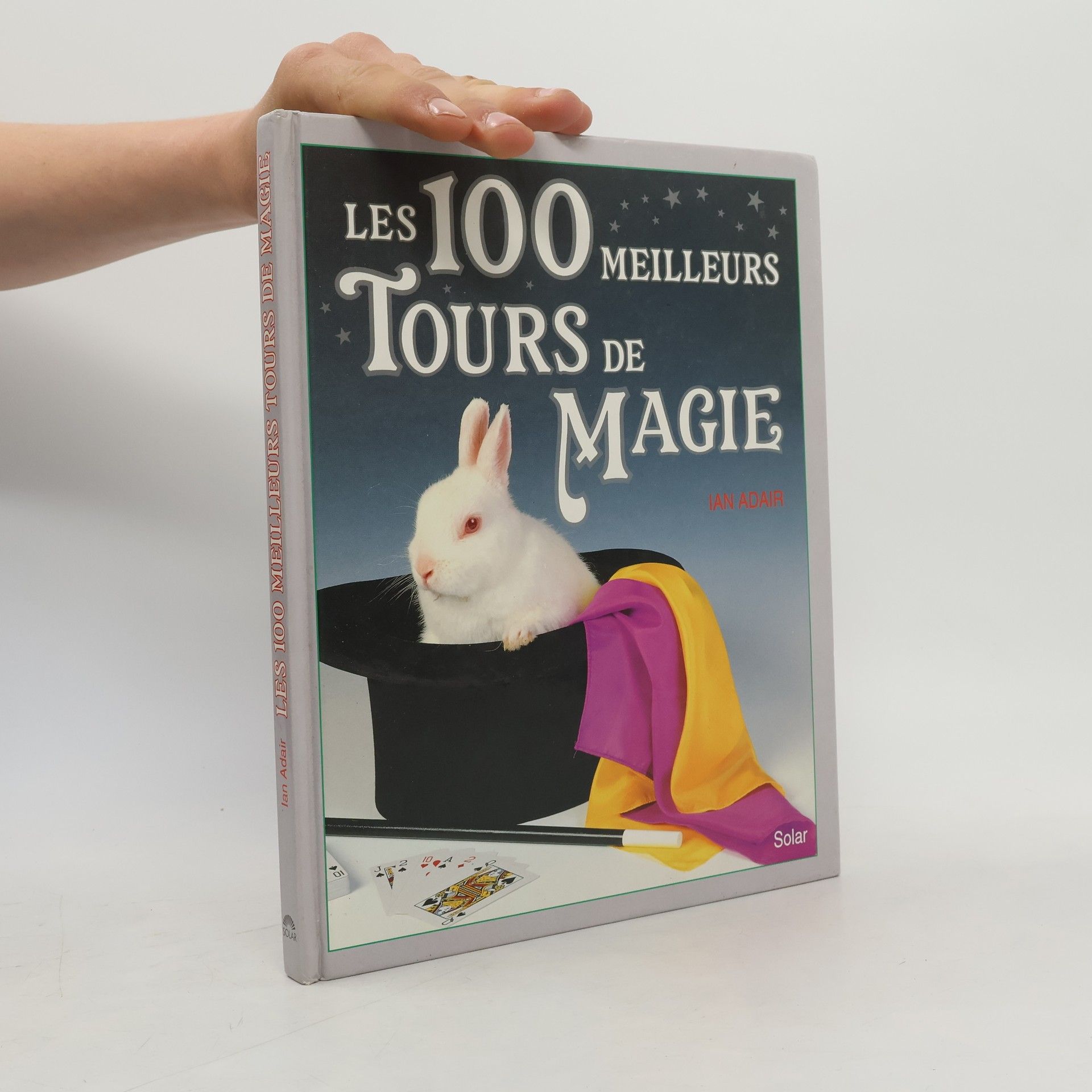 Ian Adair Les 100 meilleurs tours de magie