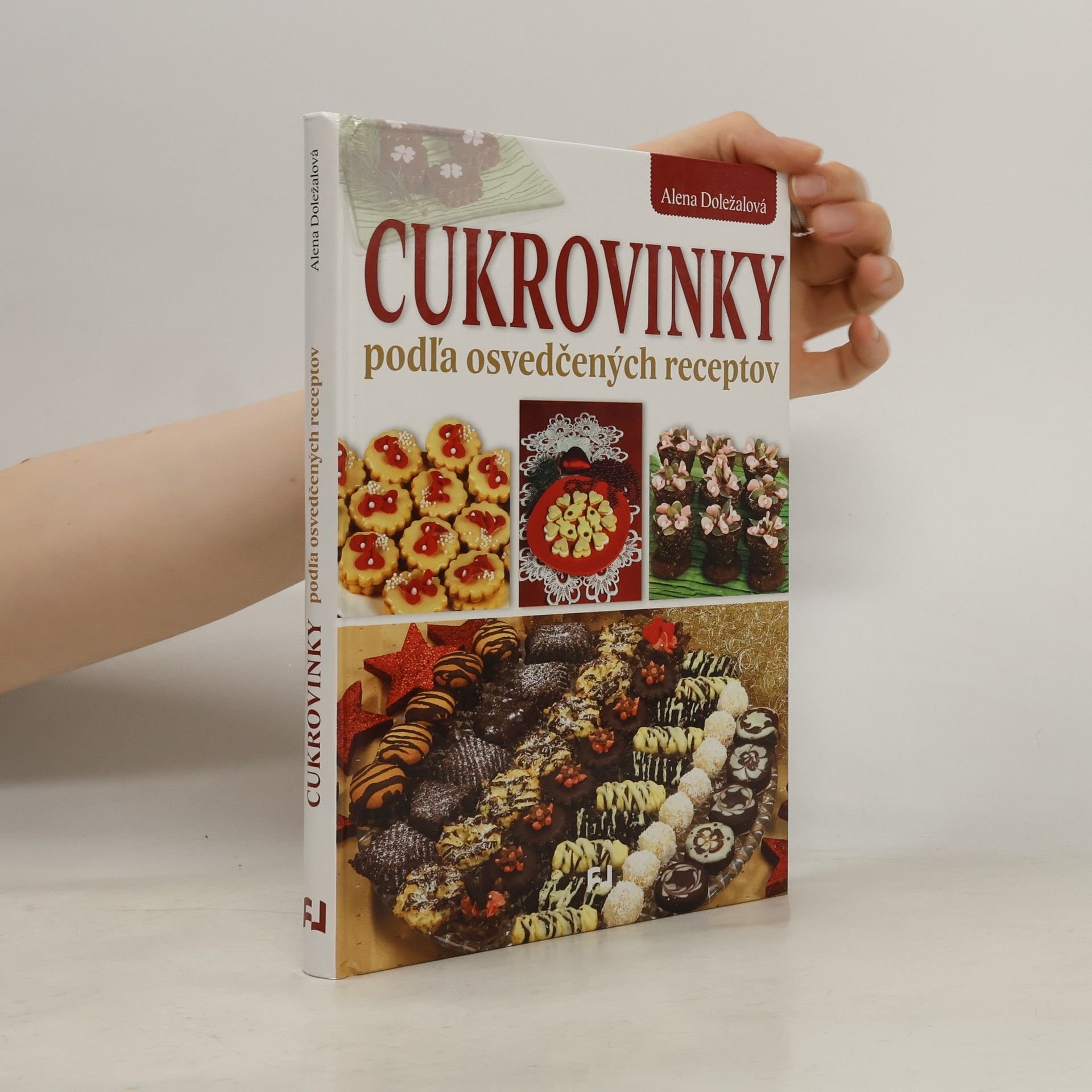 Alena Doležalová Cukrovinky podža osvedčených receptov