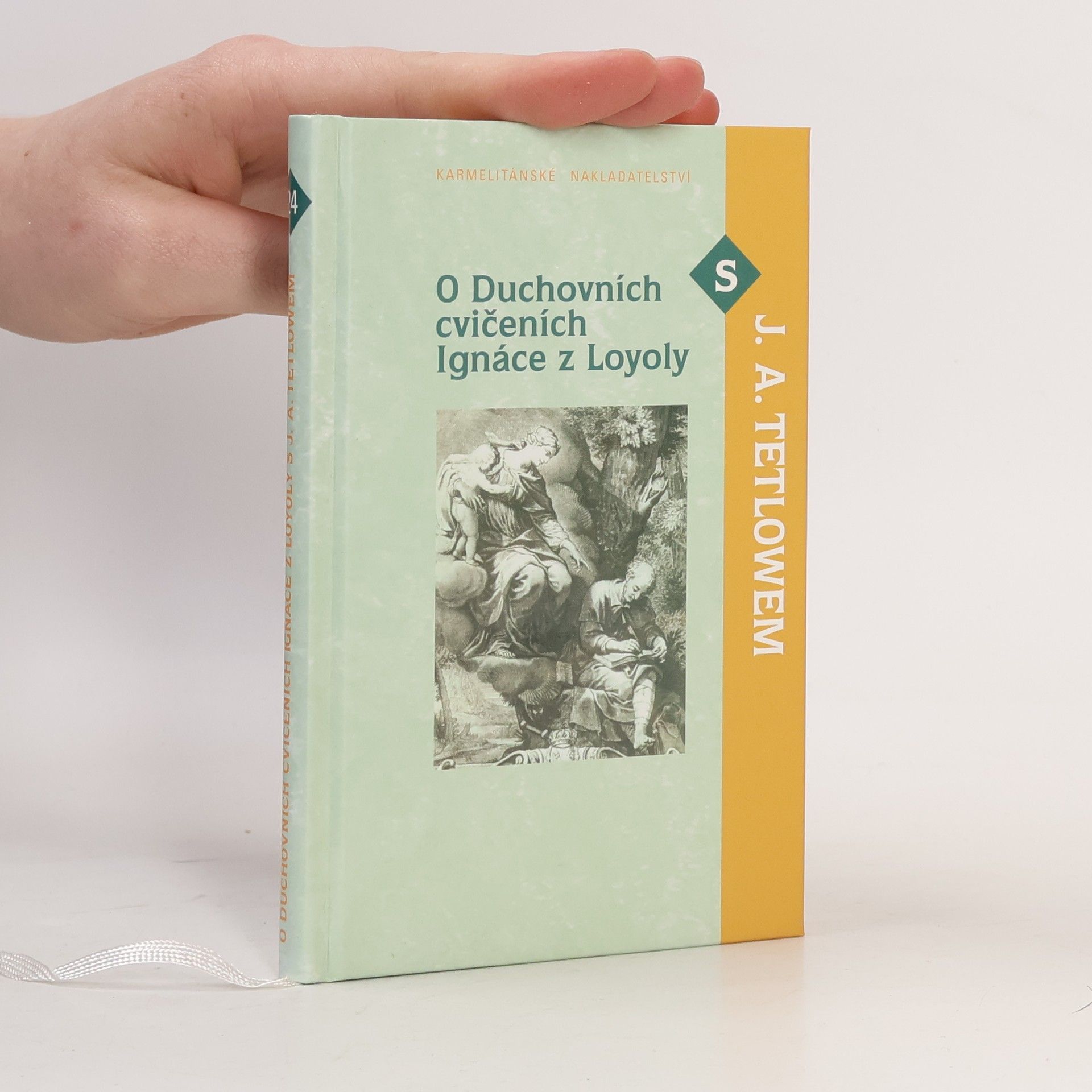 Joseph A. Tetlow O Duchovních cvičeních Ignáce z Loyoly s J. A. Tetlowem