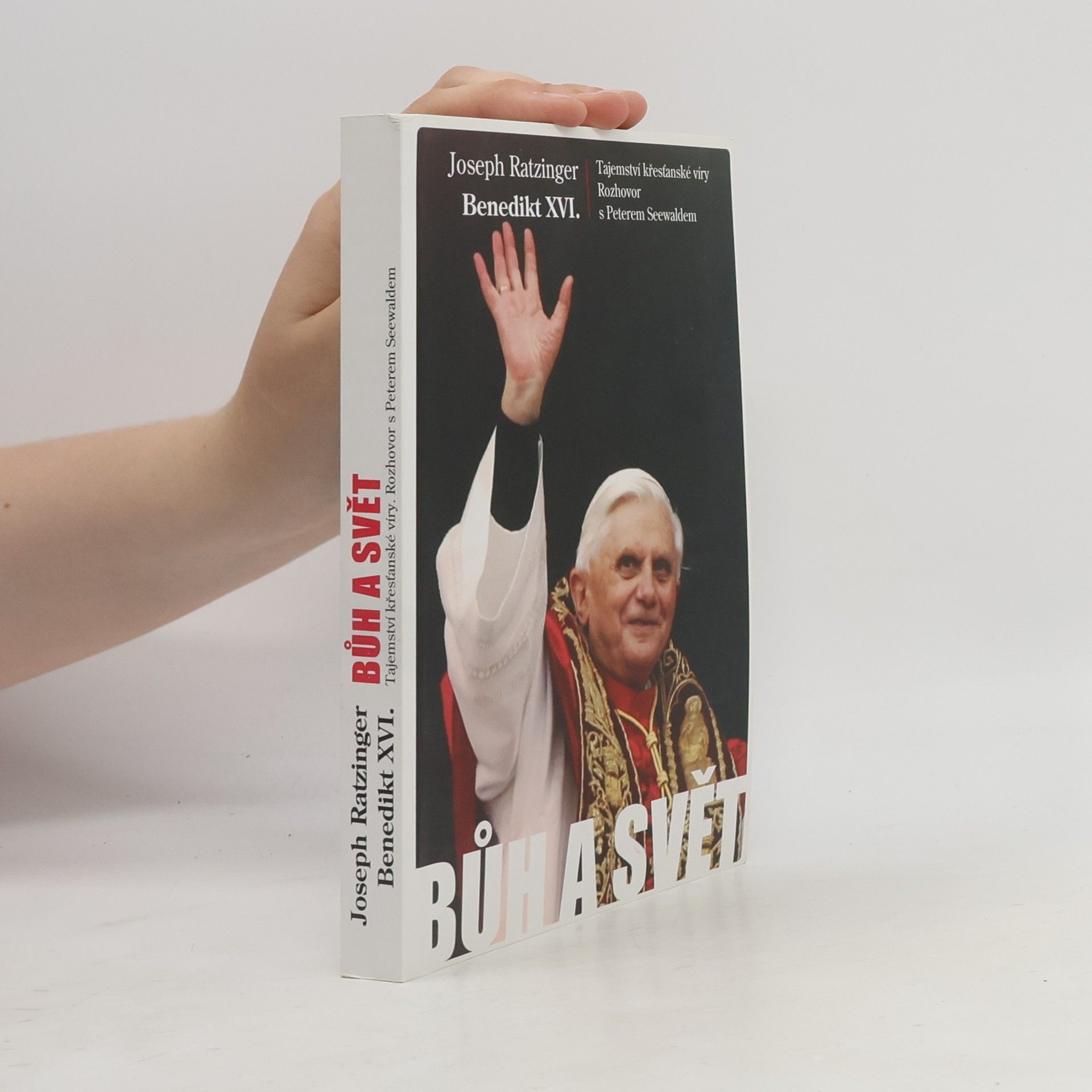 Benedikt XVI. Bůh a svět