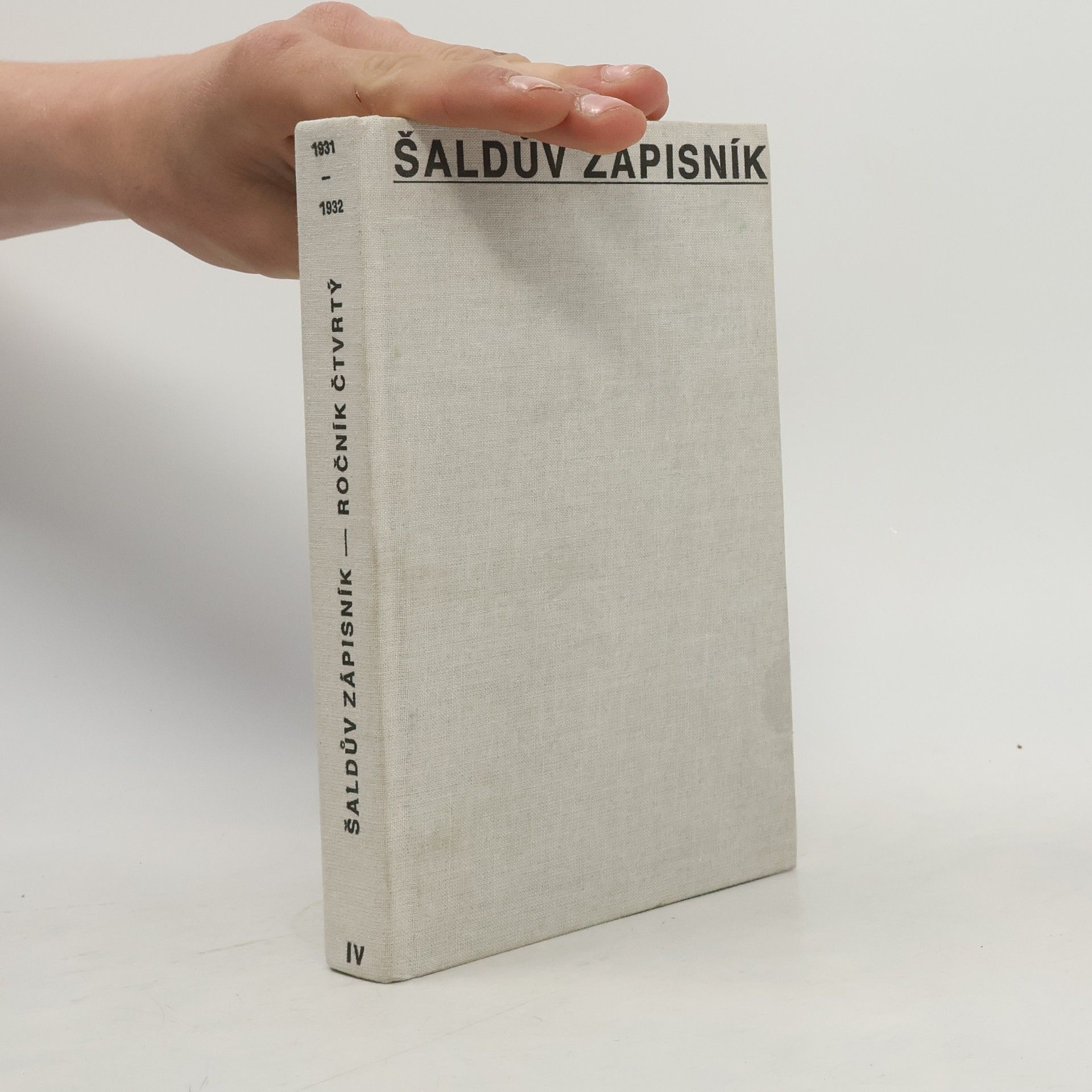 František Xaver Šalda Šaldův zápisník. Sv. 4, 1931-1932