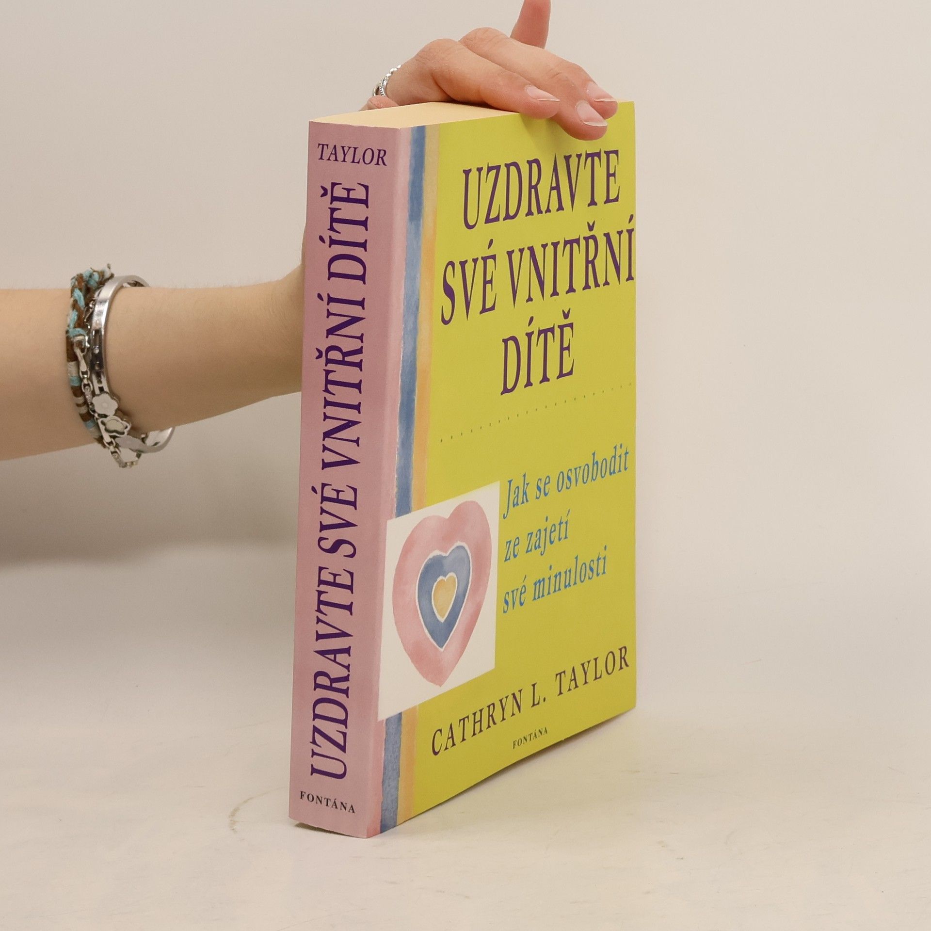 Cathryn L. Taylor Uzdravte své vnitřní dítě