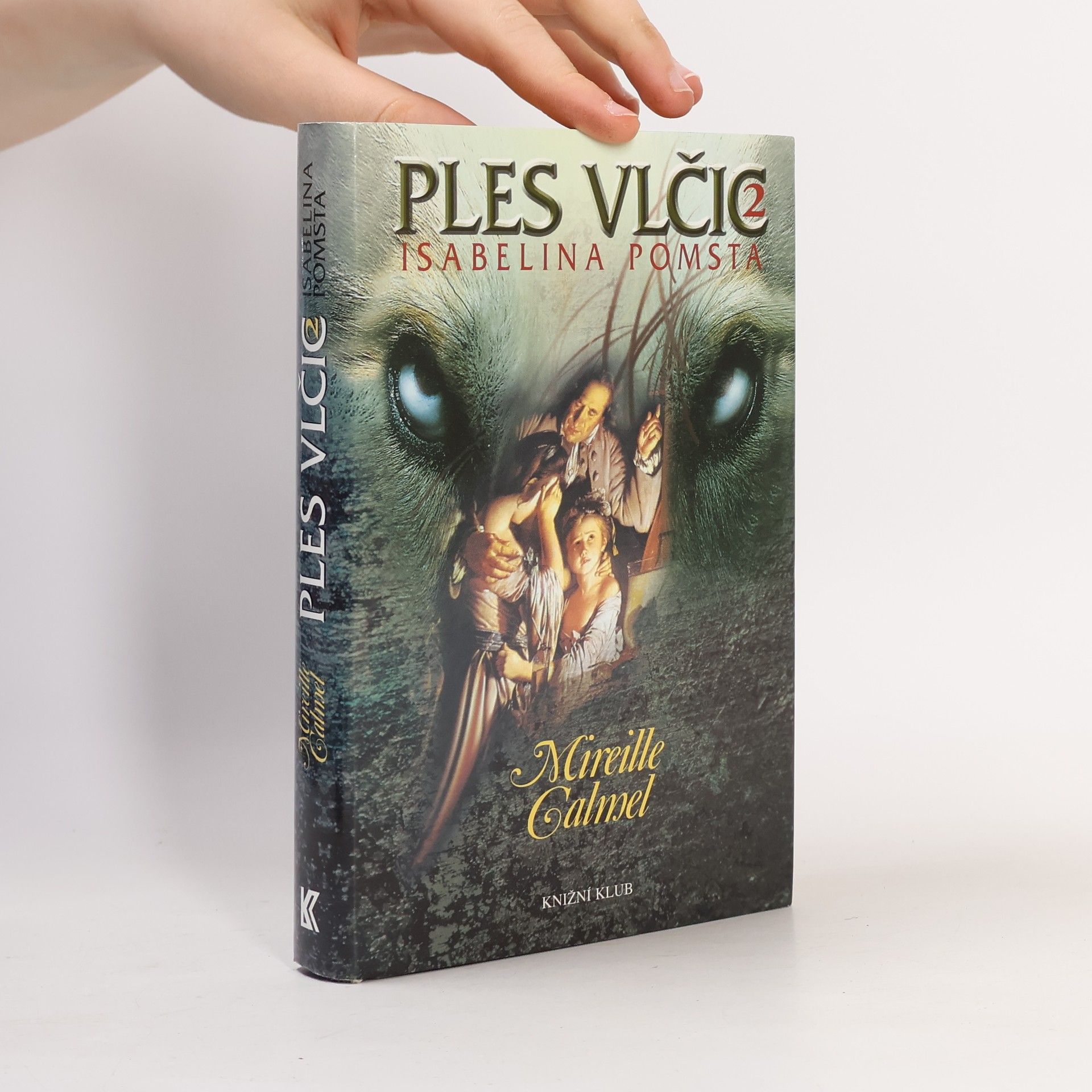 Mireille Calmel Isabelina pomsta. Ples vlčic 2