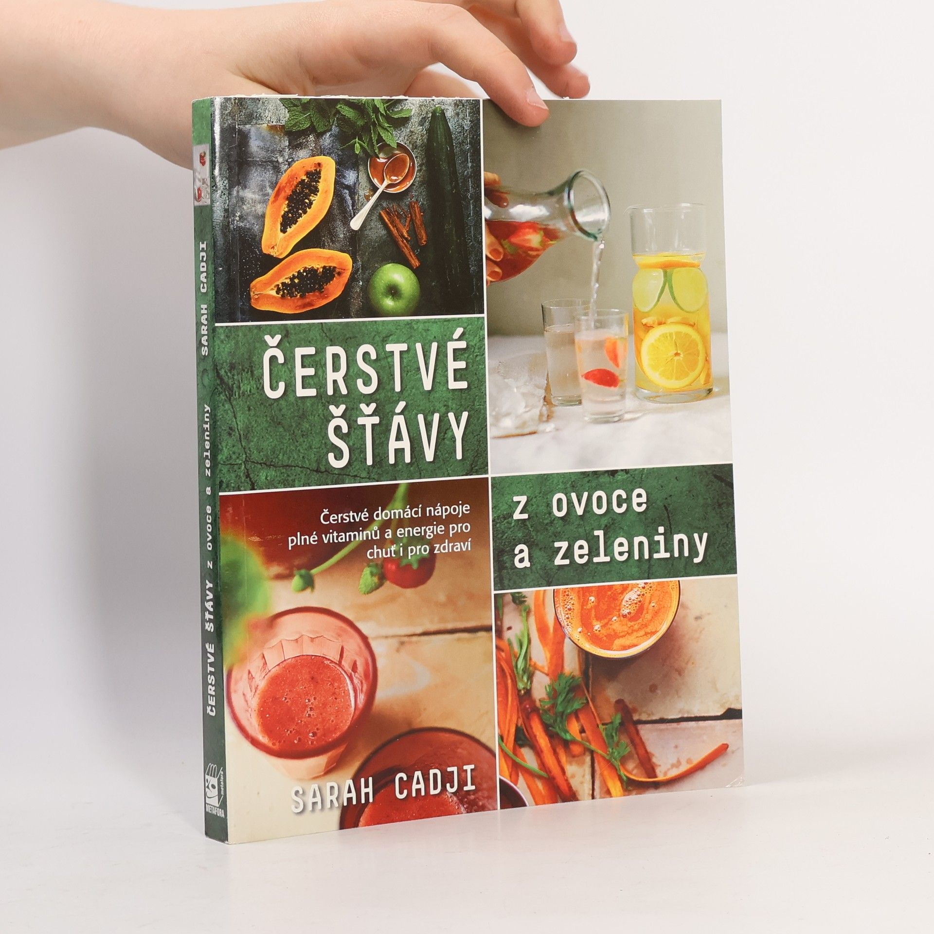 Sarah Cadji Čerstvé šťávy z ovoce a zeleniny