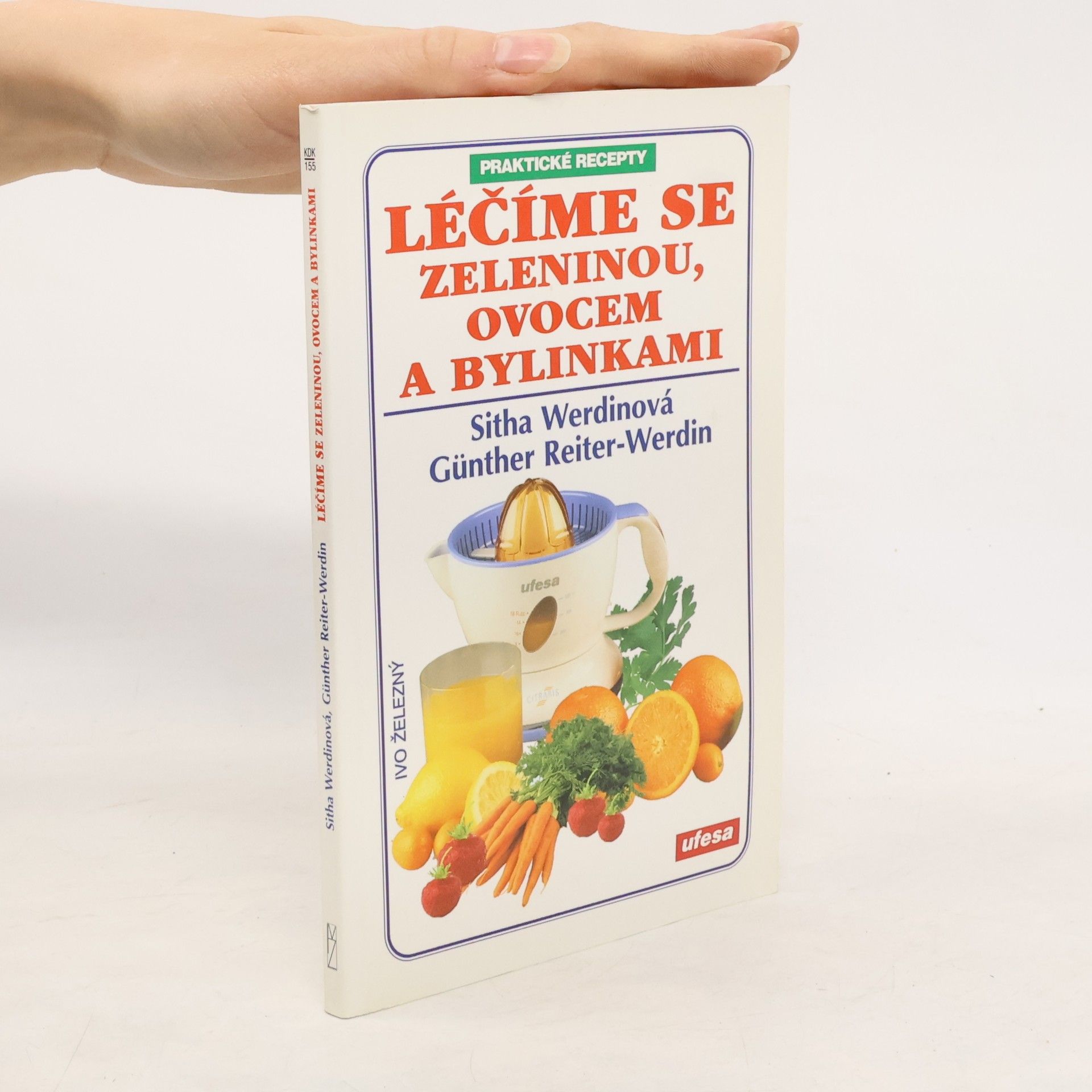 Léčíme se zeleninou, ovocem a bylinkami