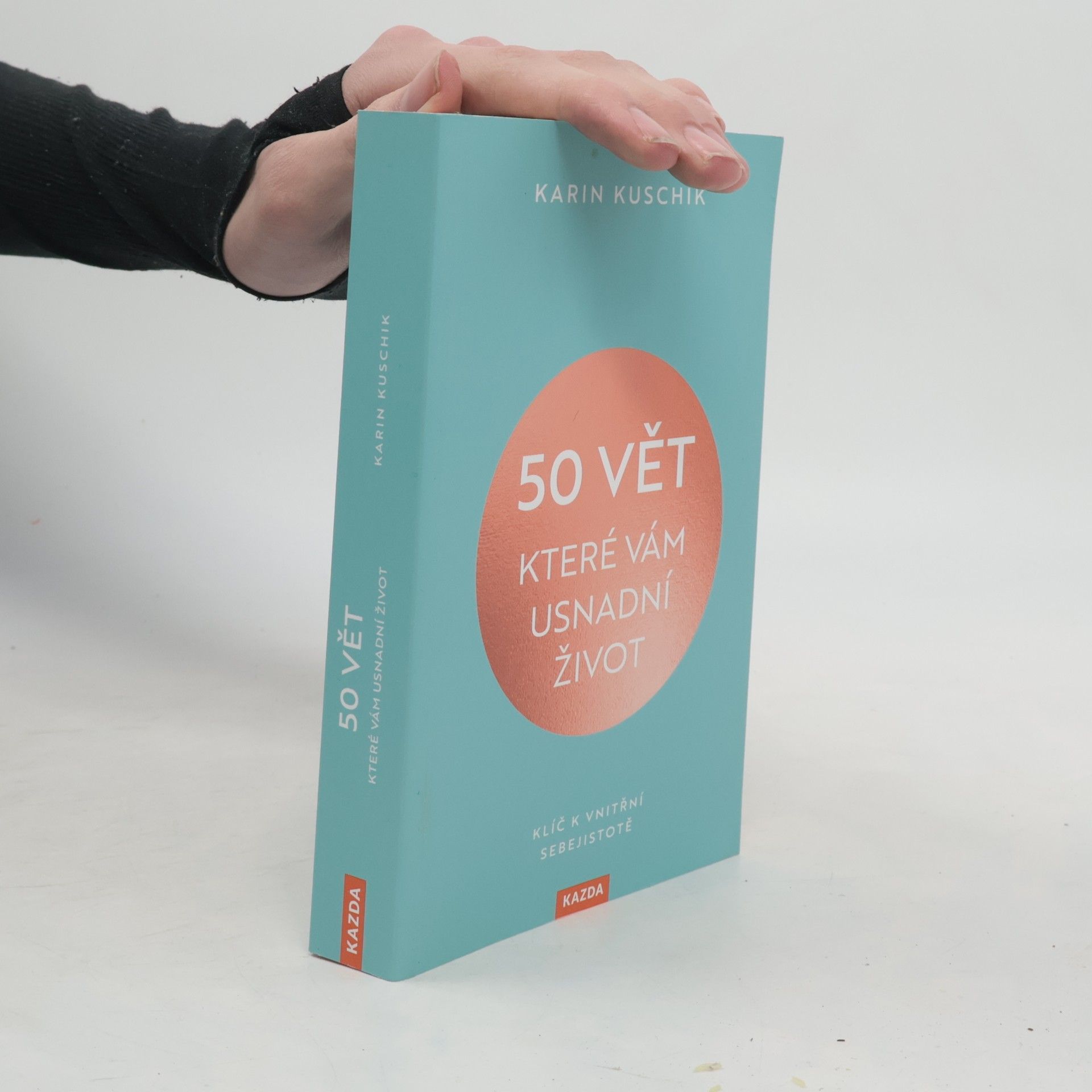 Karin Kuschik 50 vět, které vám usnadní život