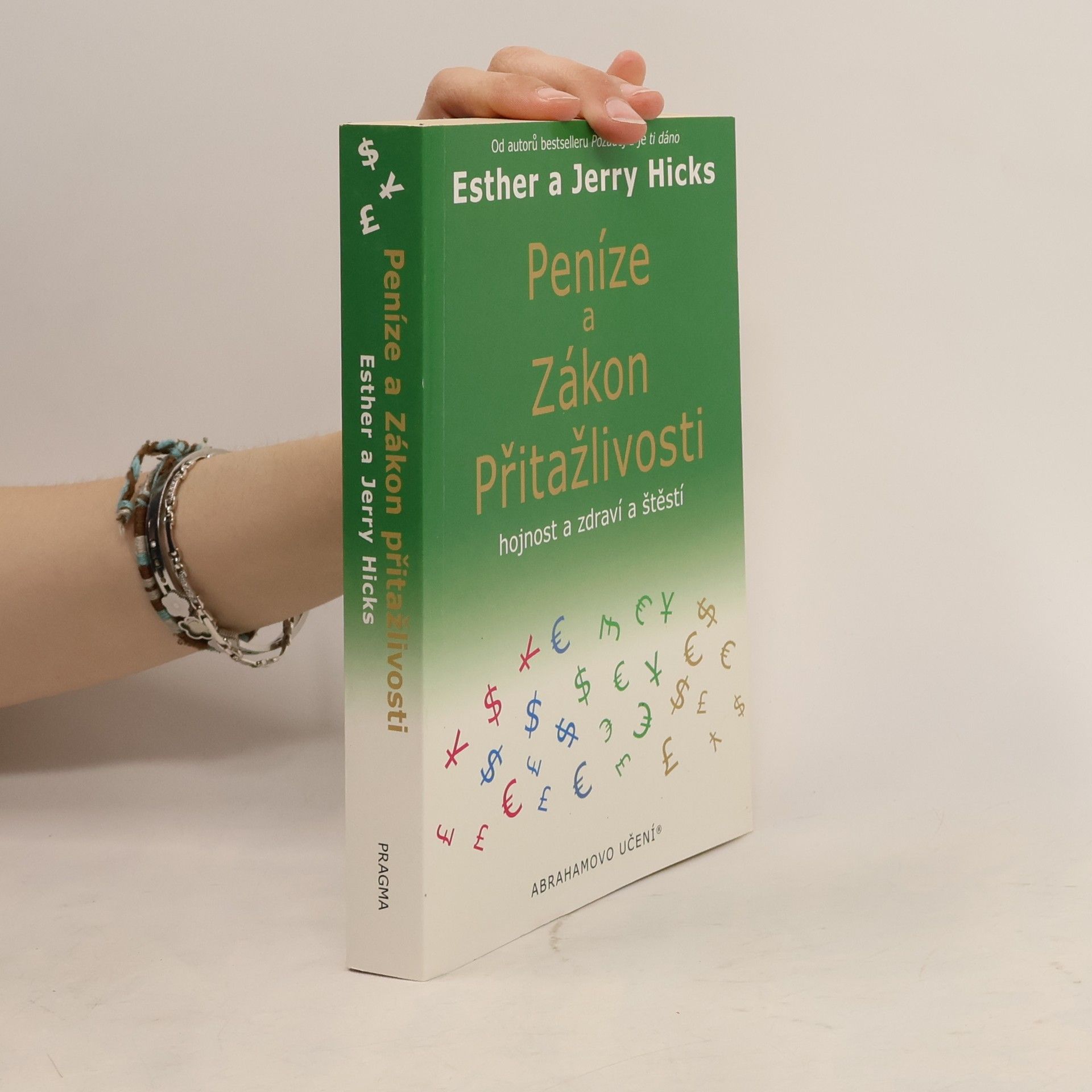 Esther Hicks Peníze a zákon přitažlivosti. Hojnost a zdraví a štěstí
