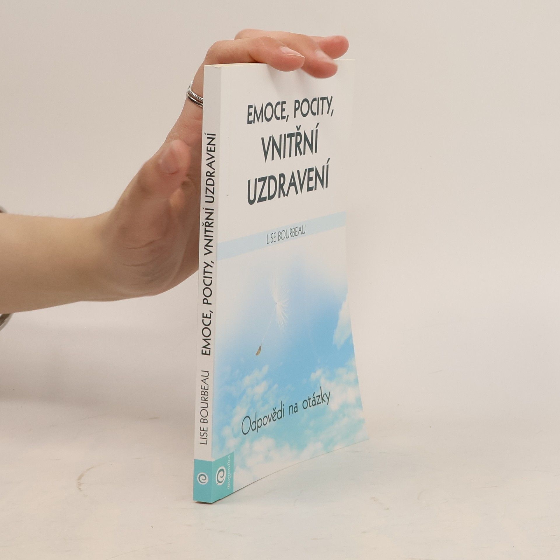 Lise Bourbeau Emoce, pocity, vnitřní uzdravení