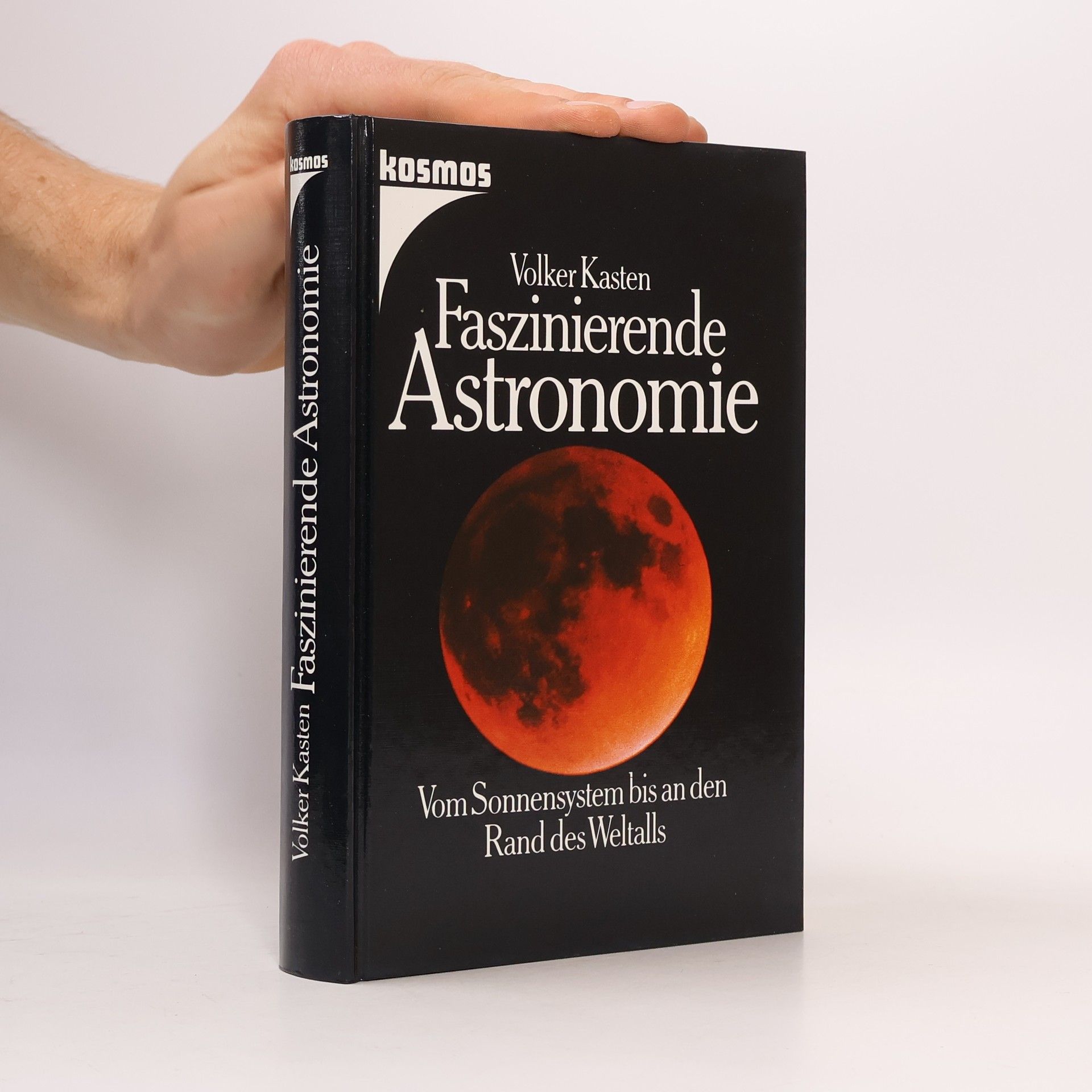Volker Kasten Faszinierende Astronomie