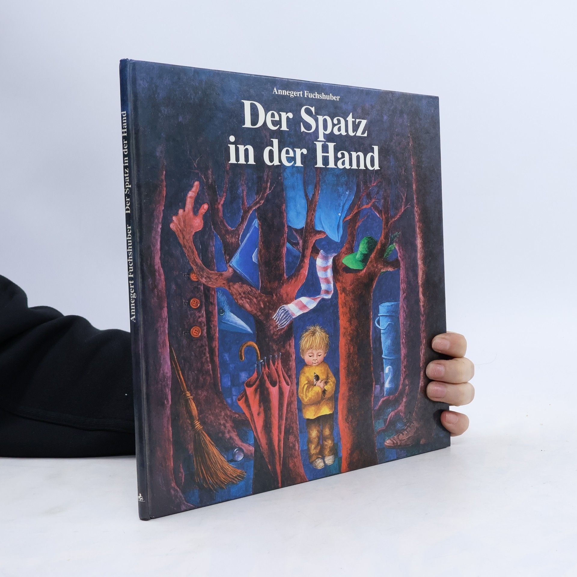 Annegert Fuchshuber Der Spatz in der Hand