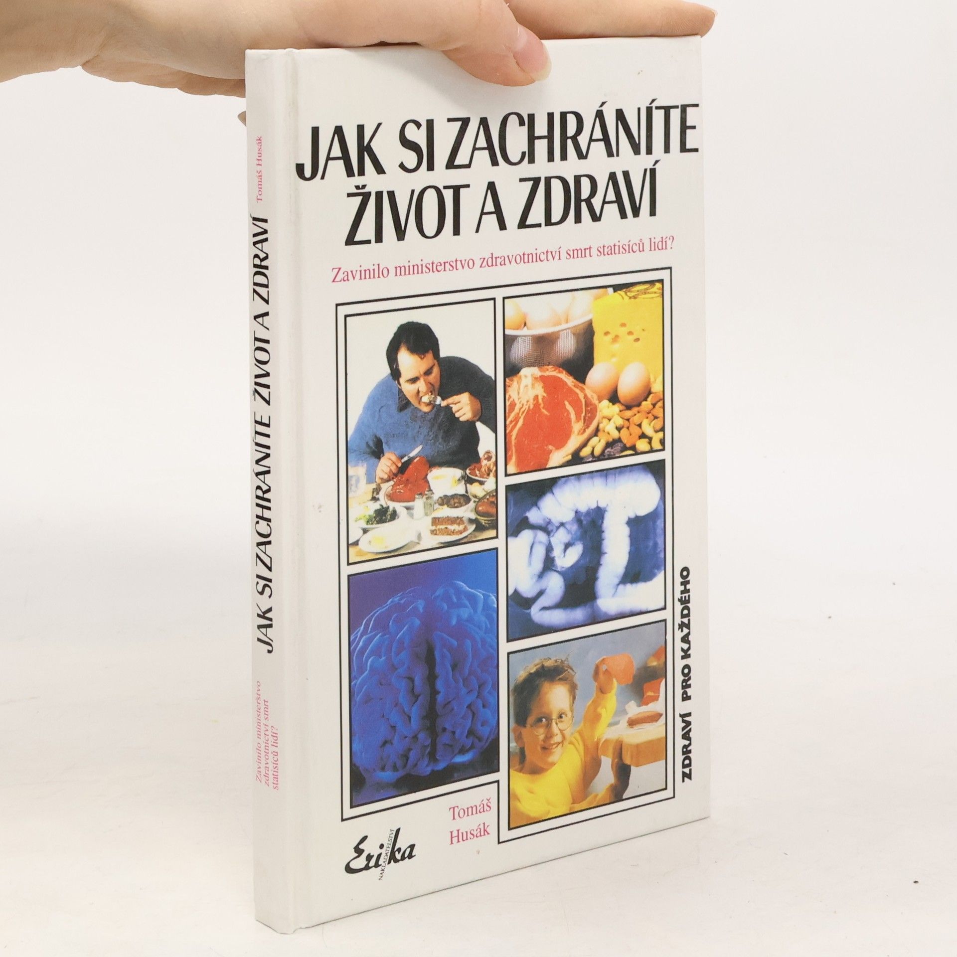 Tomáš Husák Jak si zachráníte život a zdraví