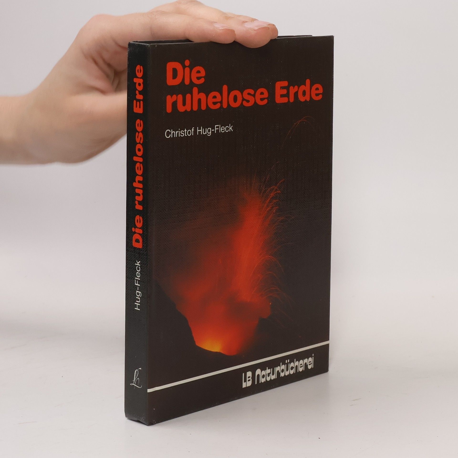 Christof Hug Fleck Die ruhelose Erde