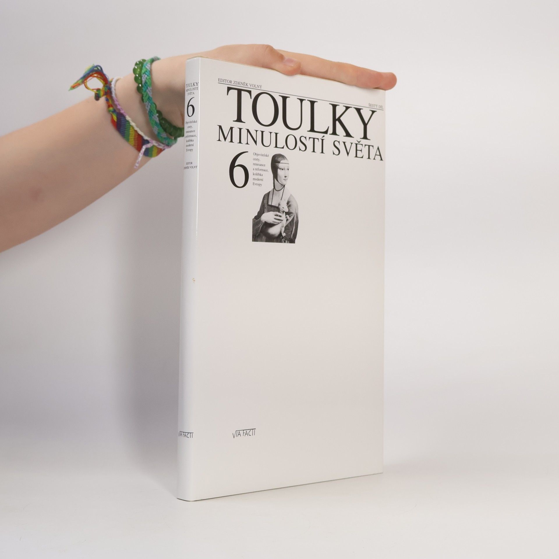 Zdeněk Volný Toulky minulostí světa 6