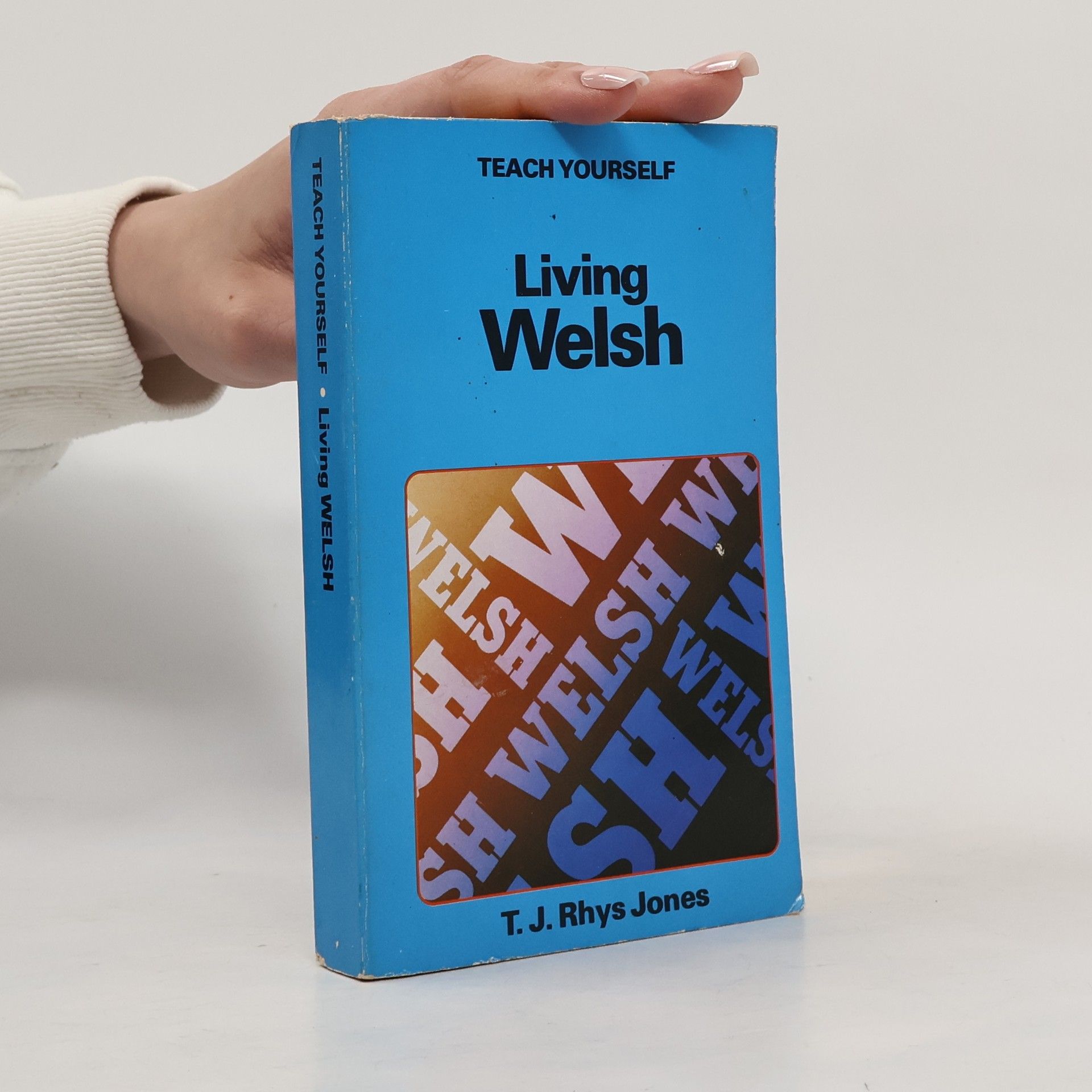 T.J.Rhys Jones Living Welsh