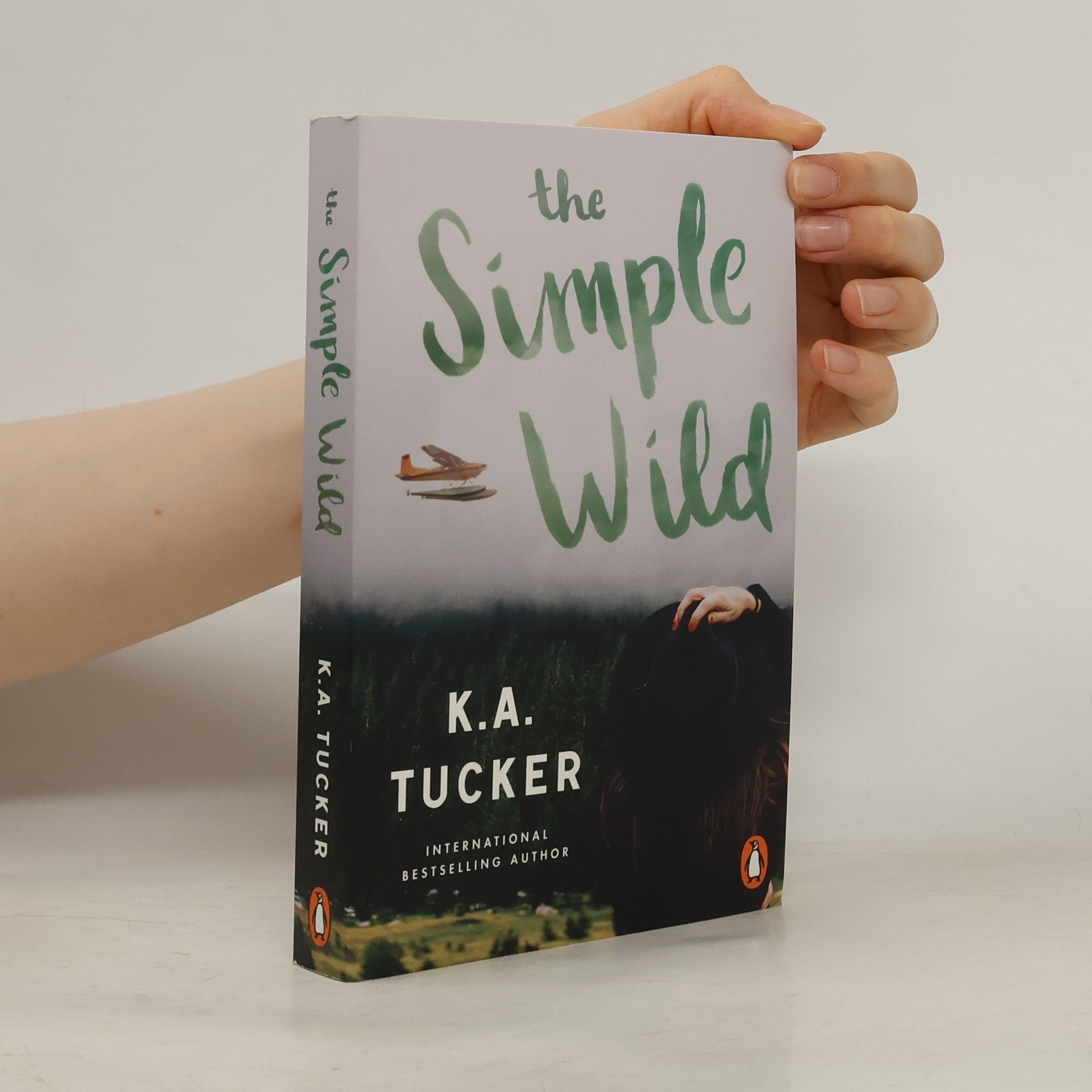 K. A. Tucker The Simple Wild