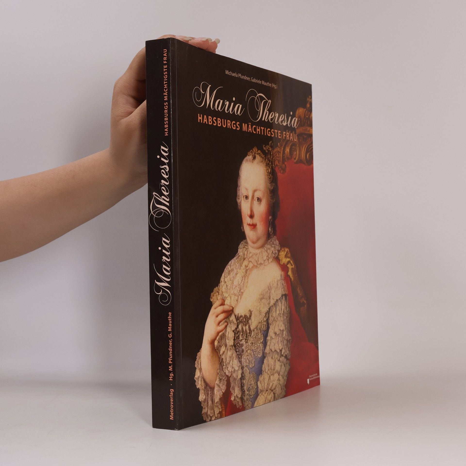 Michaela Pfundner Maria Theresia