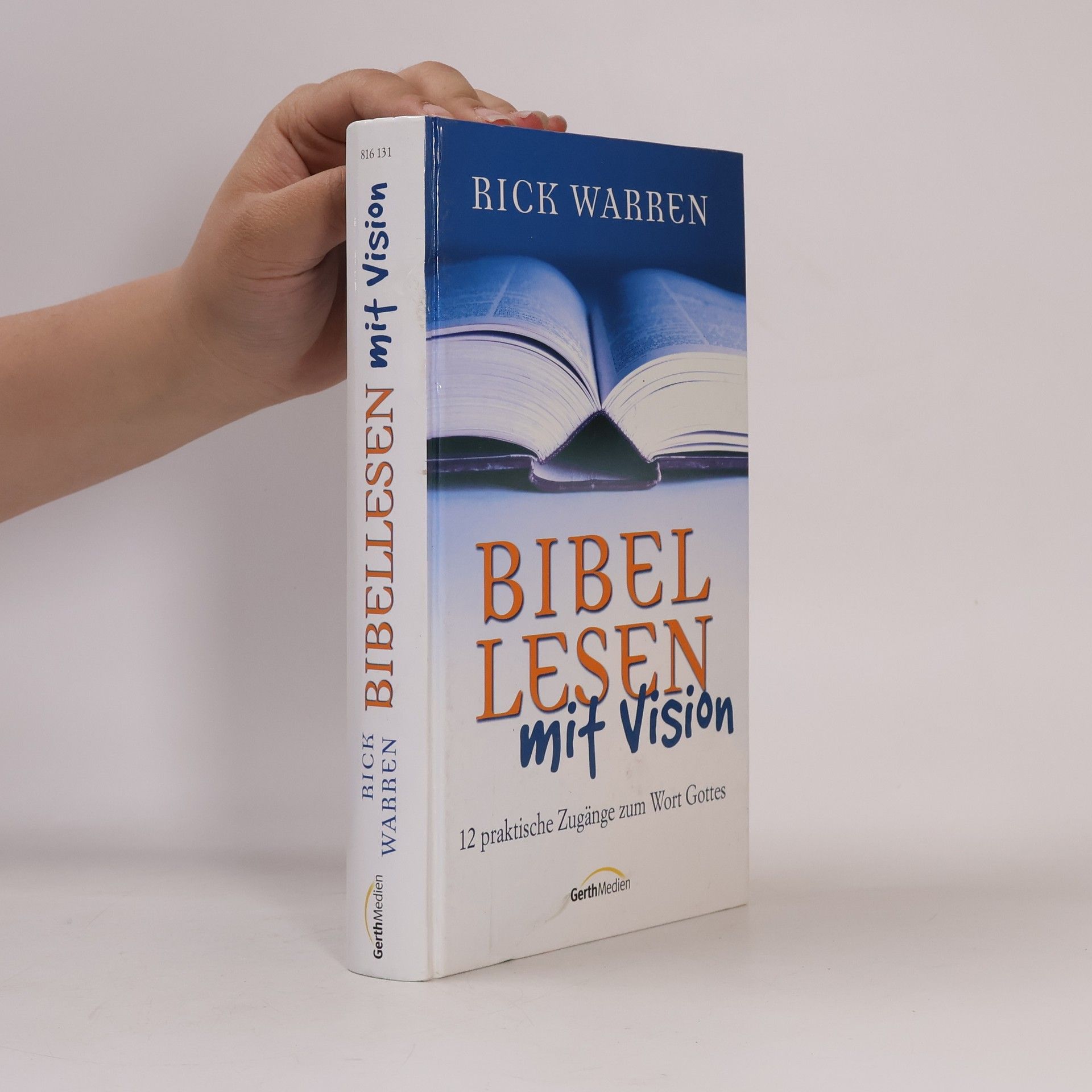 Bibellesen mit Vision. 12 praktische Zugänge zum Wort Gottes