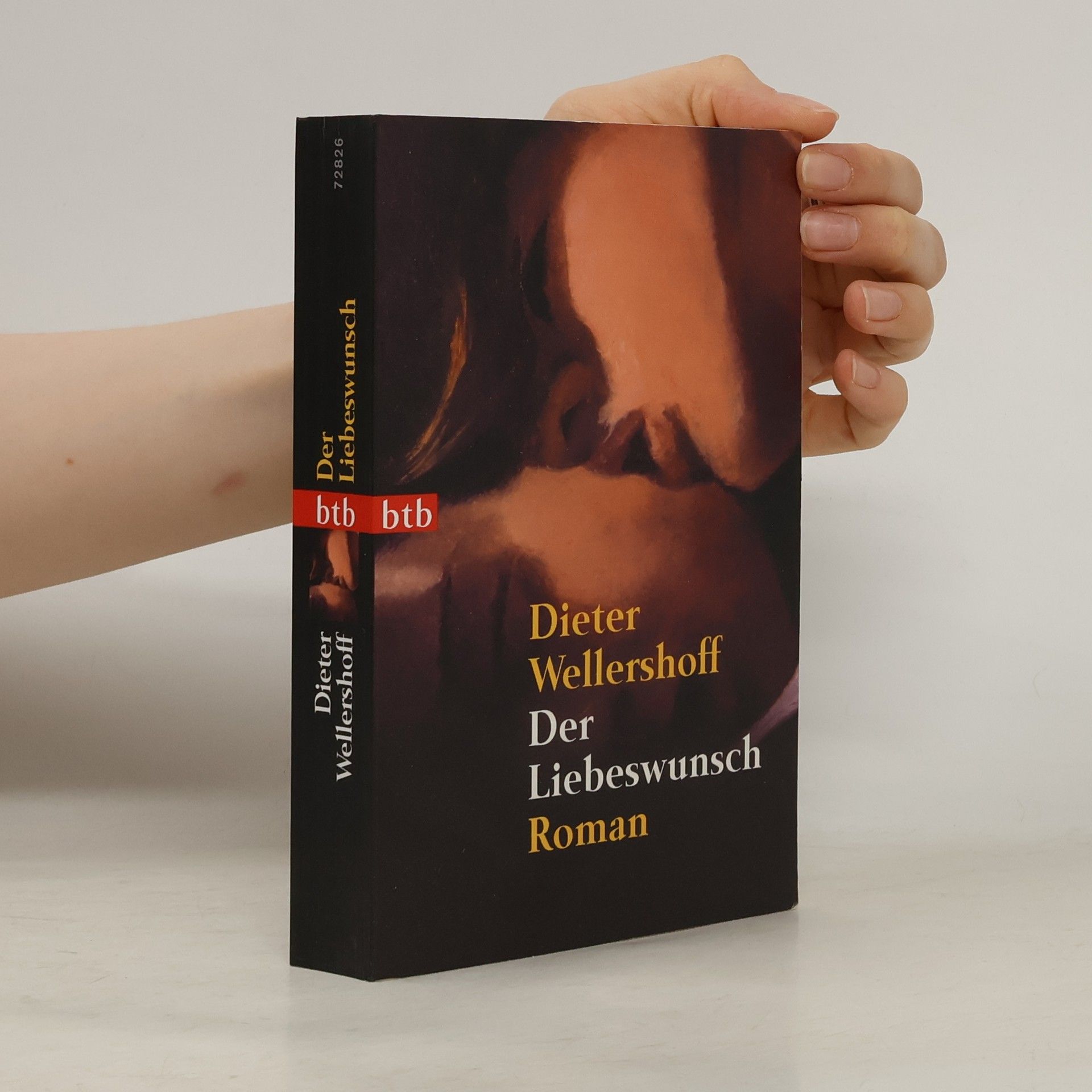 Dieter Wellershoff Der Liebeswunsch
