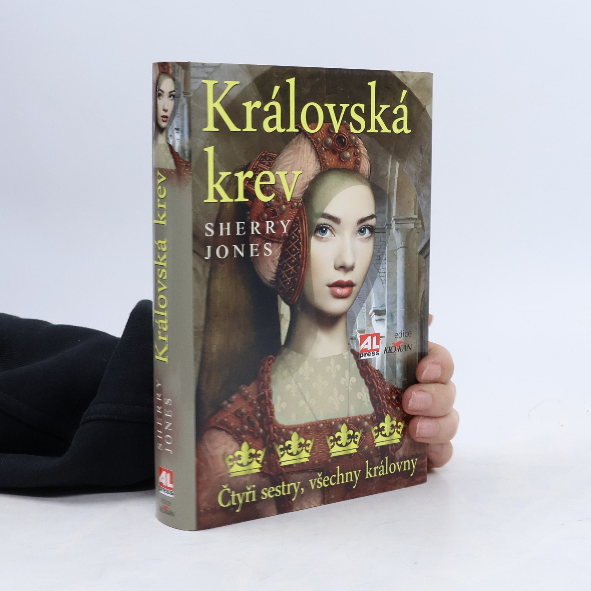 Sherry Jones Královská krev : čtyři sestry, všechny královny