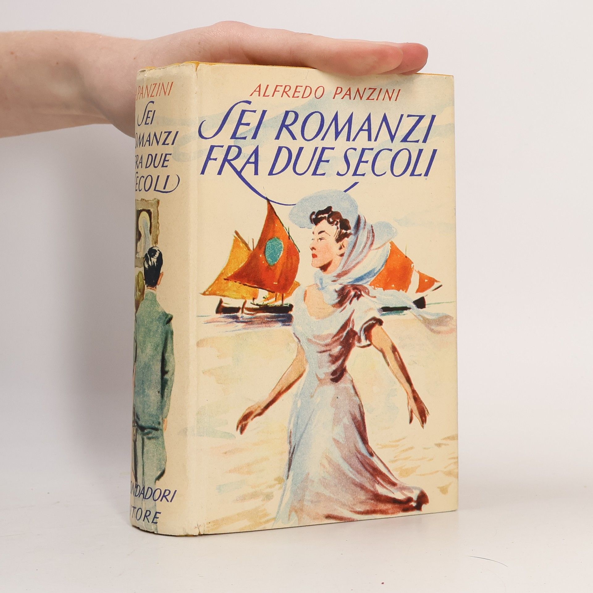 Alfredo Panzini Sei romanzi fra due secoli