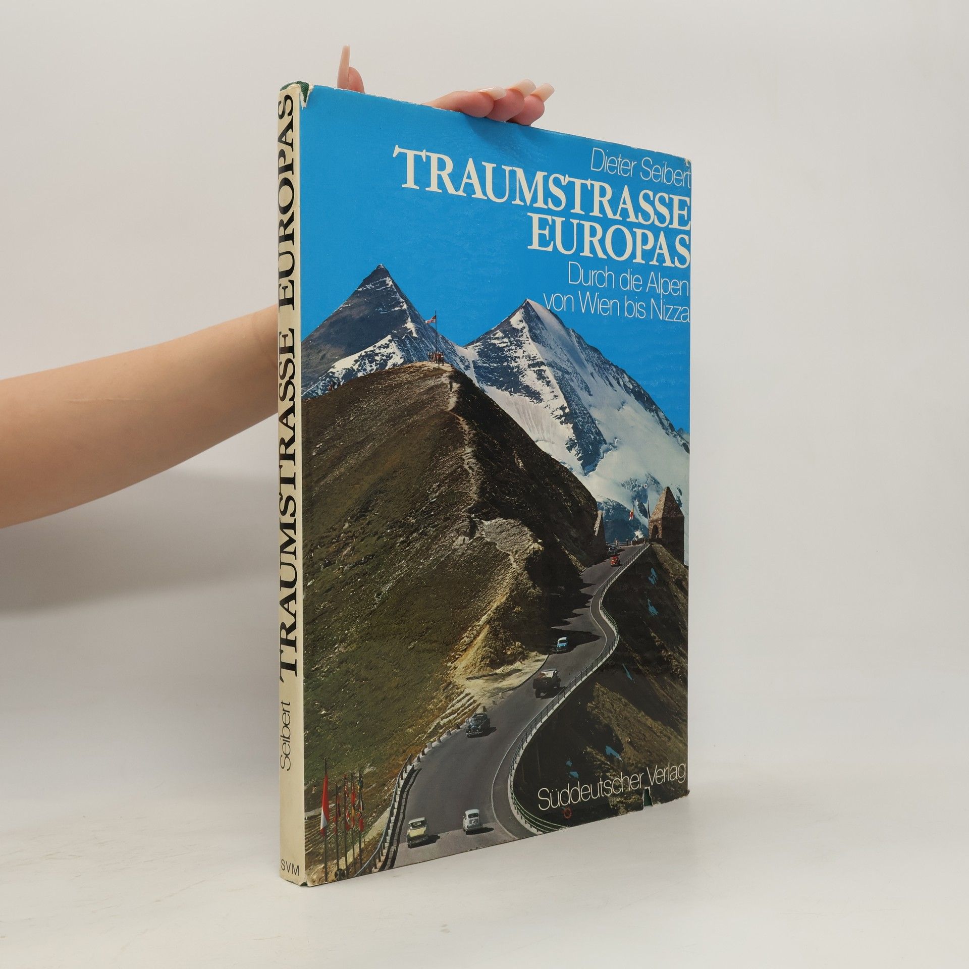 Dieter Seibert Traumstrasse Europas