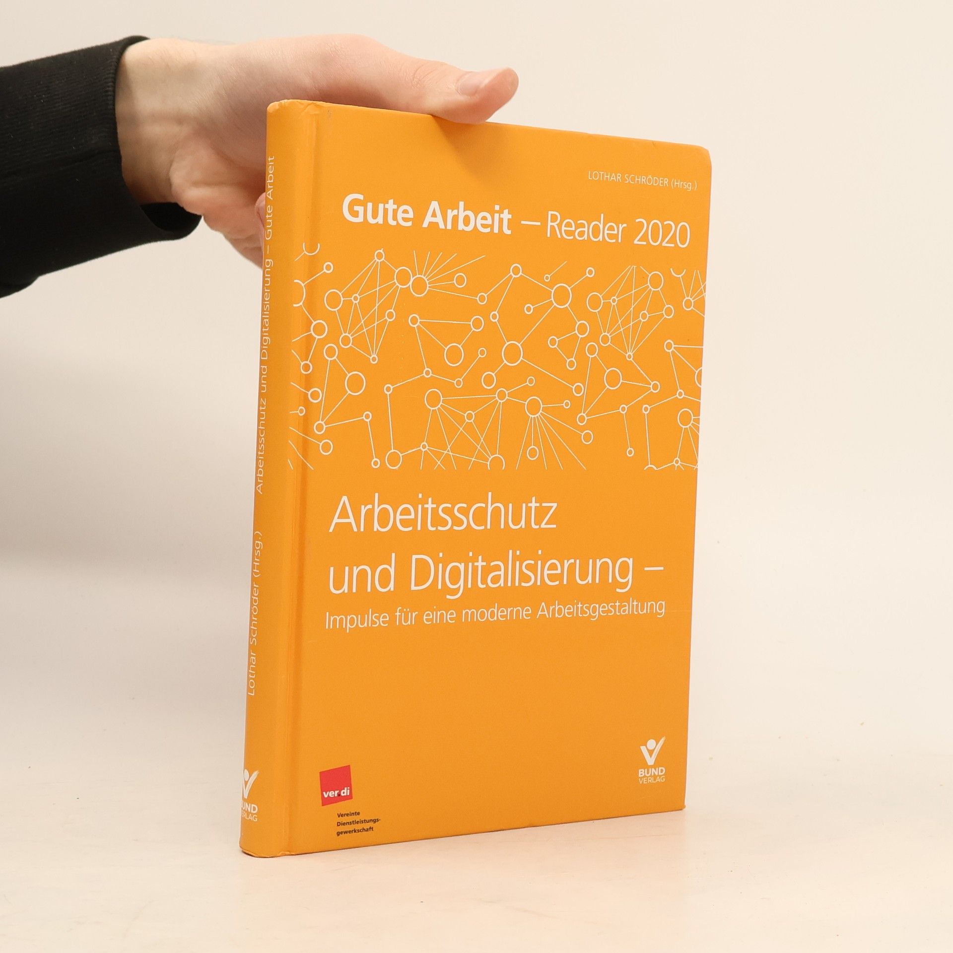 Lothar Schröder Arbeitsschutzgesetz und Digitalisierung