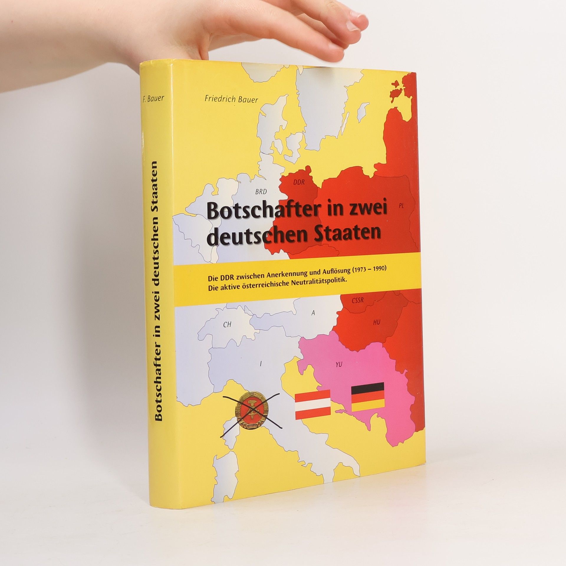 Friedrich Bauer Botschafter in zwei deutschen Staaten