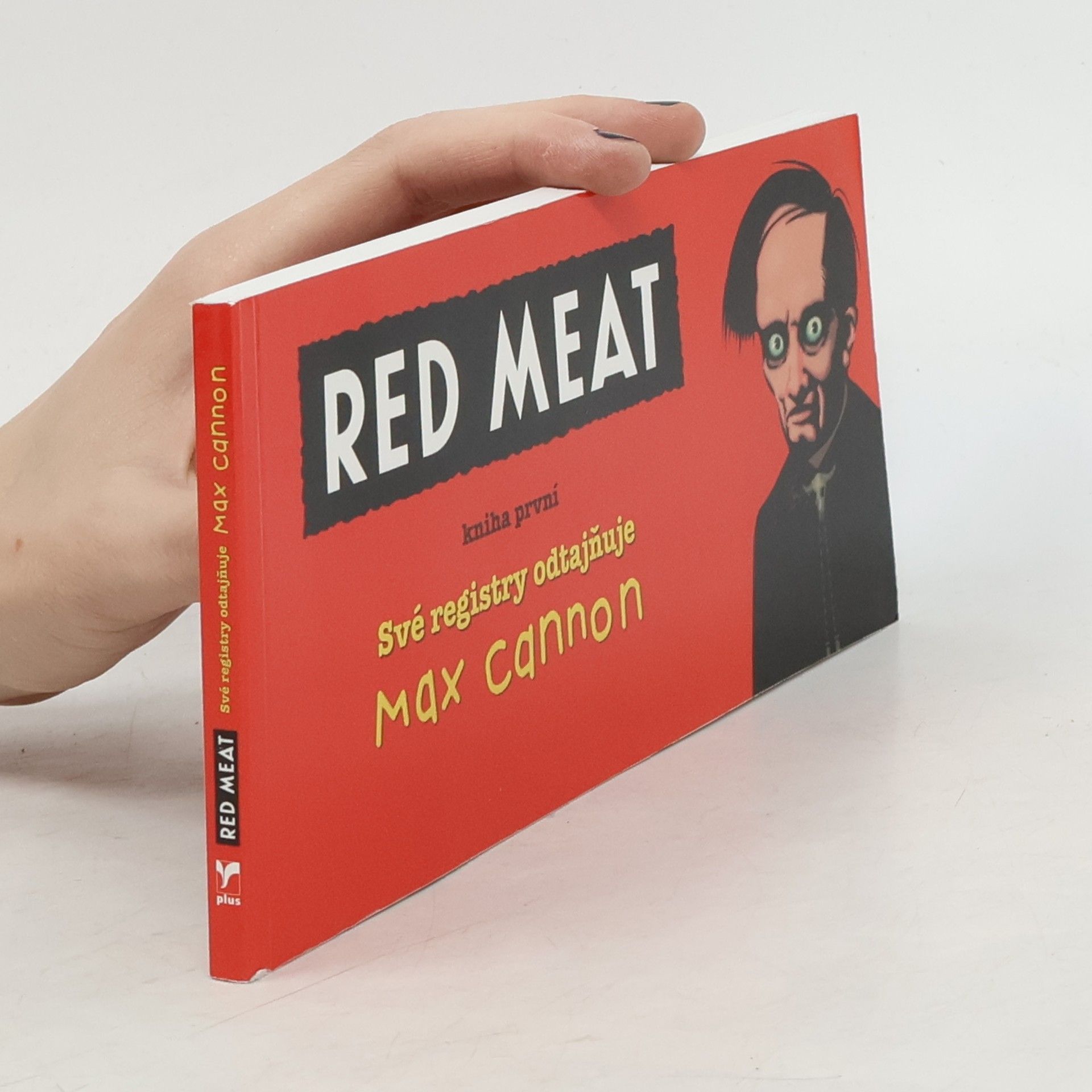 Max Cannon Red Meat (kniha první). Své registry odtajňuje Max Cannon
