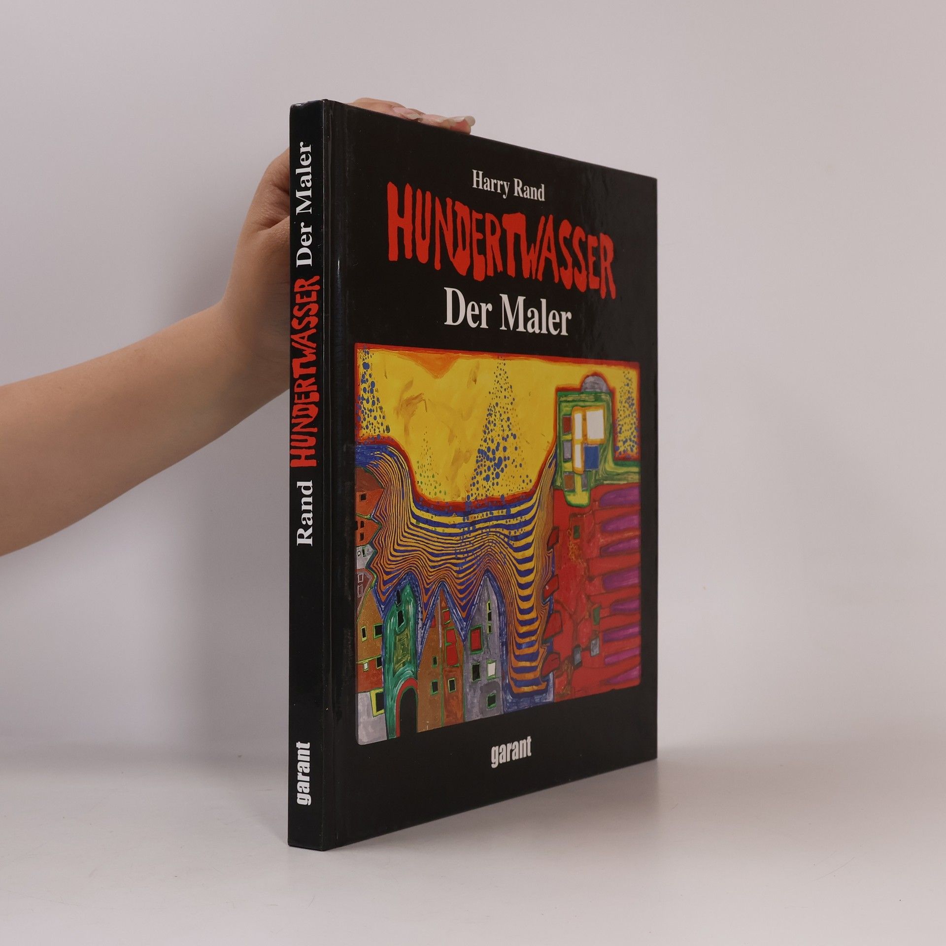 Harry Rand Hundertwasser - der Maler