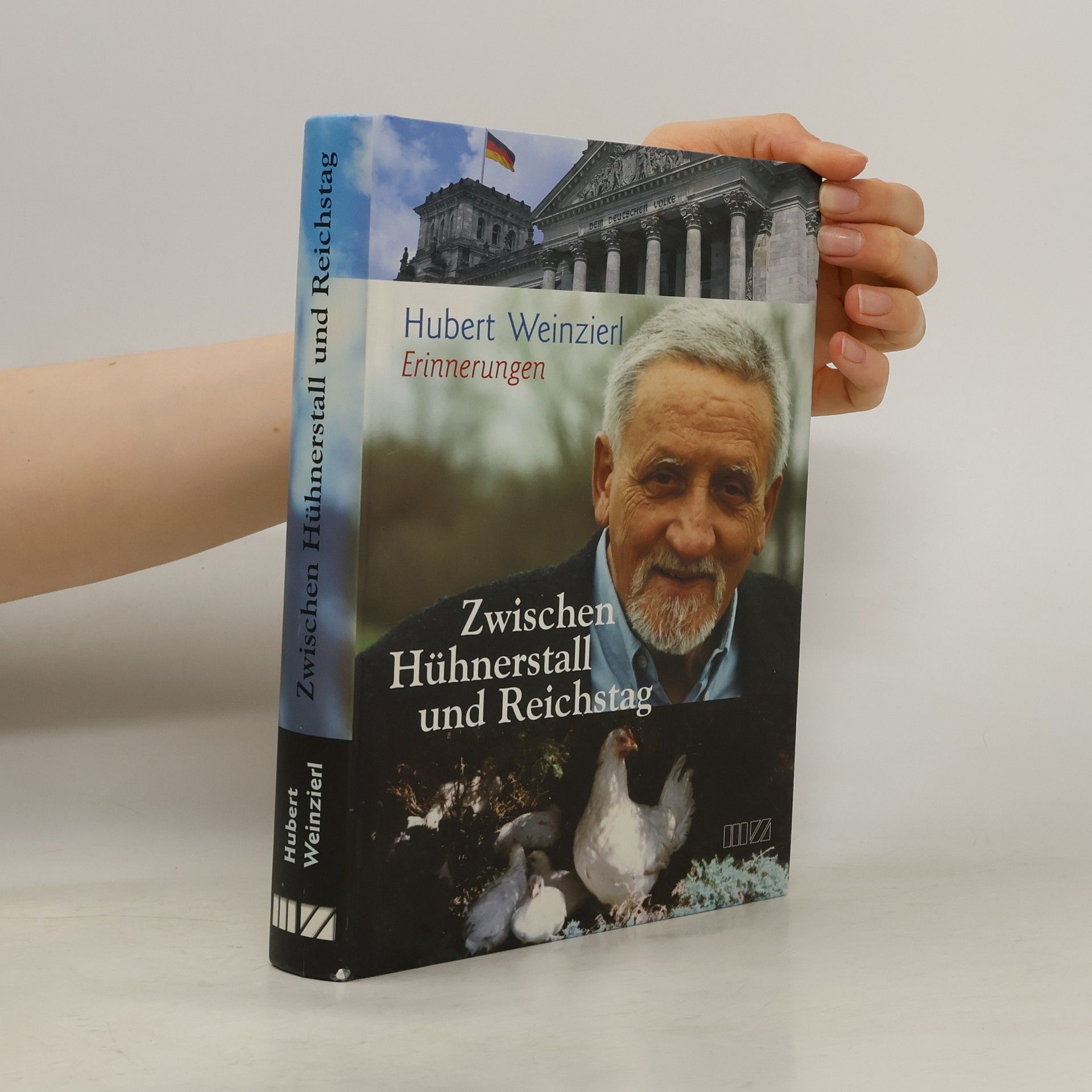 Hubert Weinzierl Zwischen Hühnerstall und Reichstag