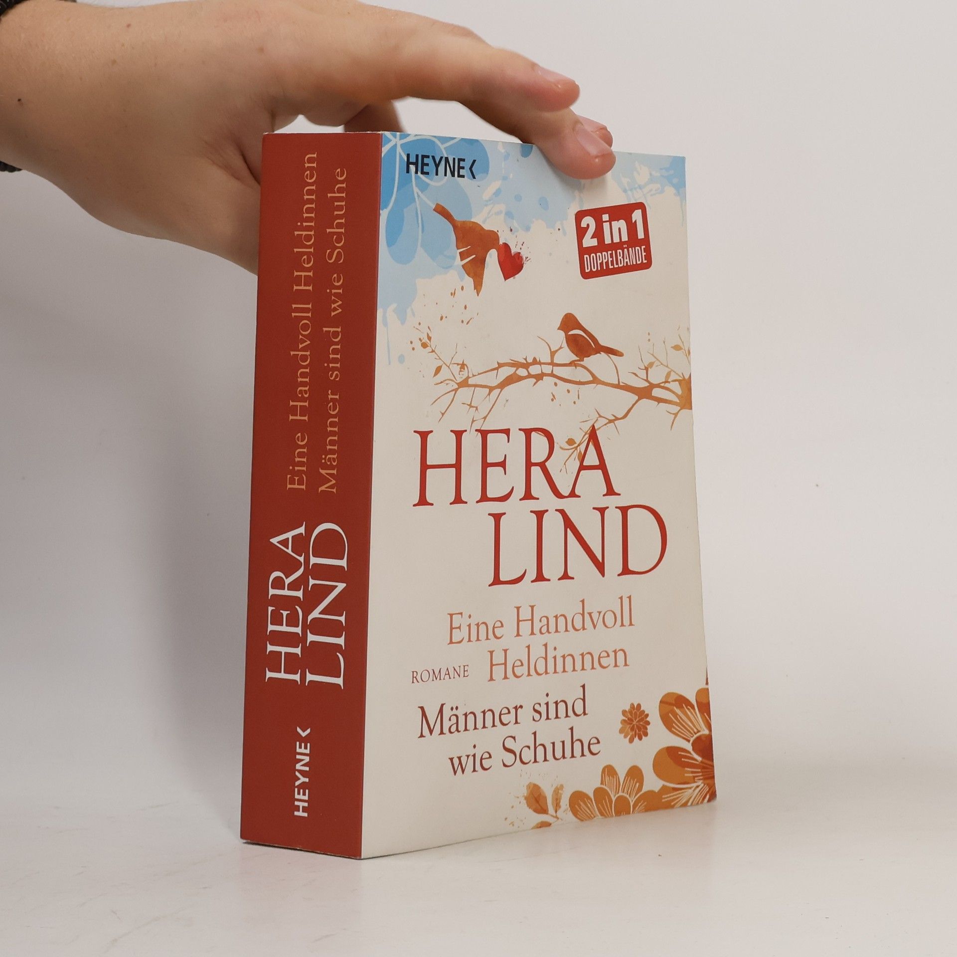Hera Lind Eine Handvoll Heldinnen. Männer sind wie Schuhe