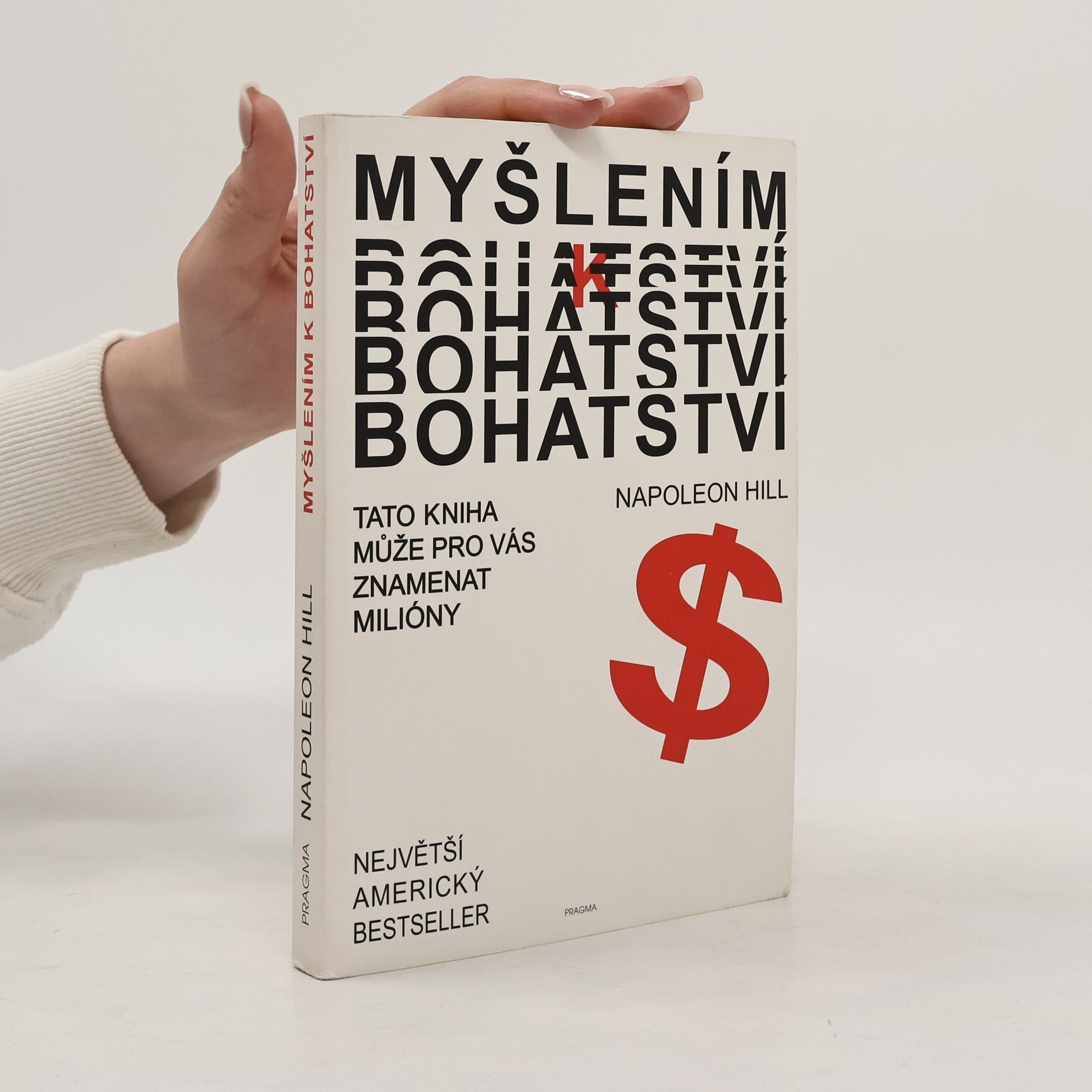 Napoleon Hill Myšlením k bohatství