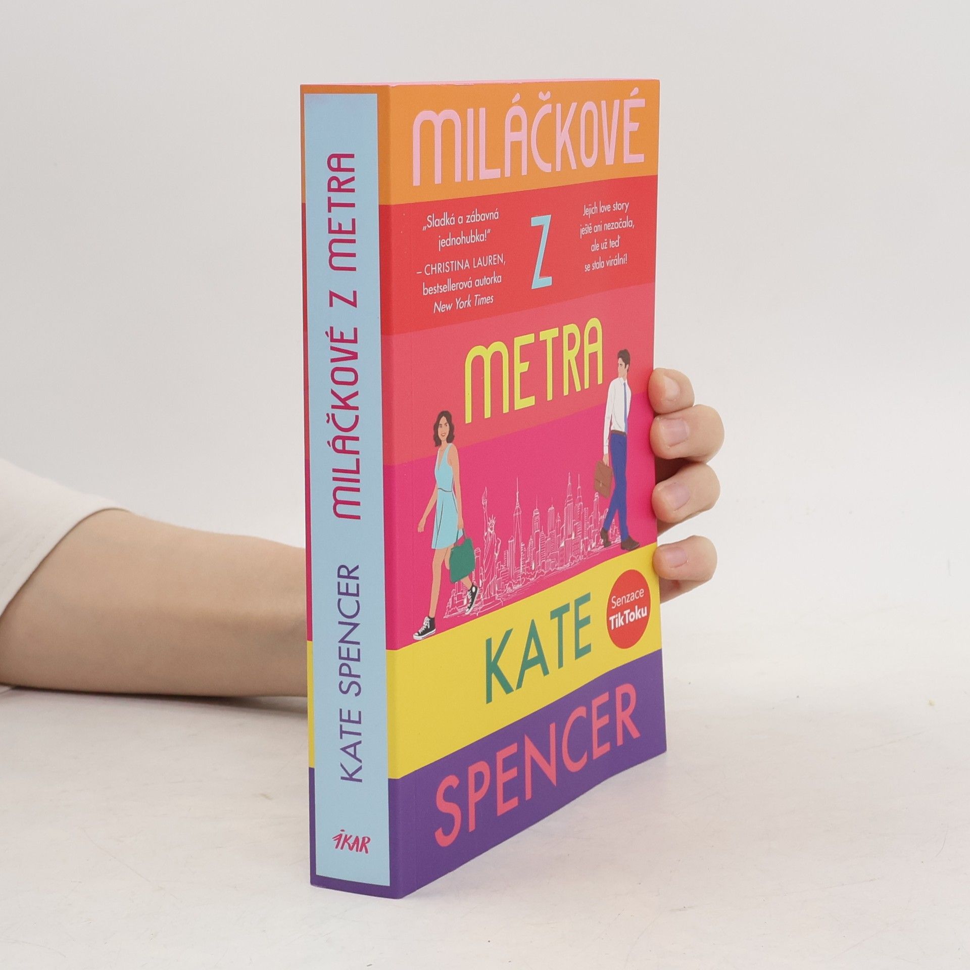 Kate Spencer Miláčkové z metra