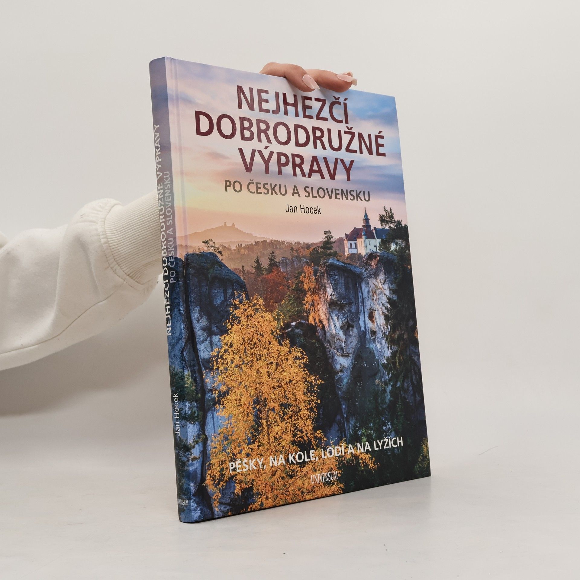 Jan Hocek Nejhezčí dobrodružné výpravy po Česku a Slovensku