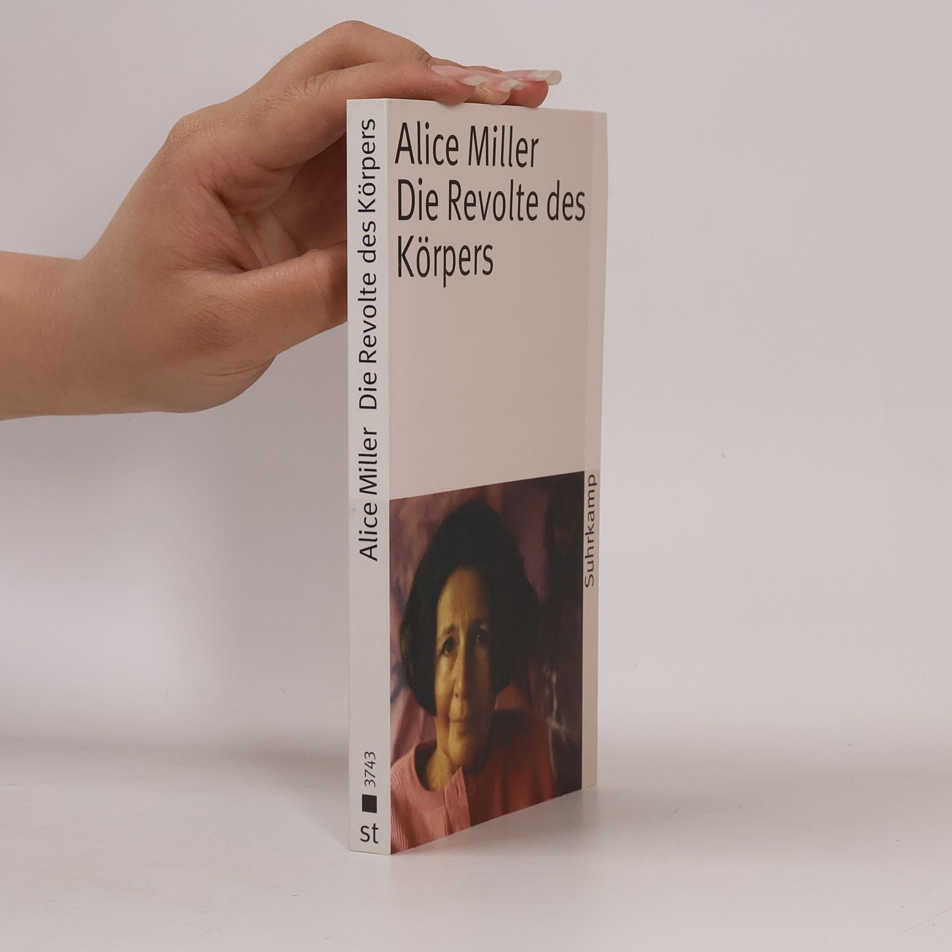 Alice Miller Die Revolte des Körpers