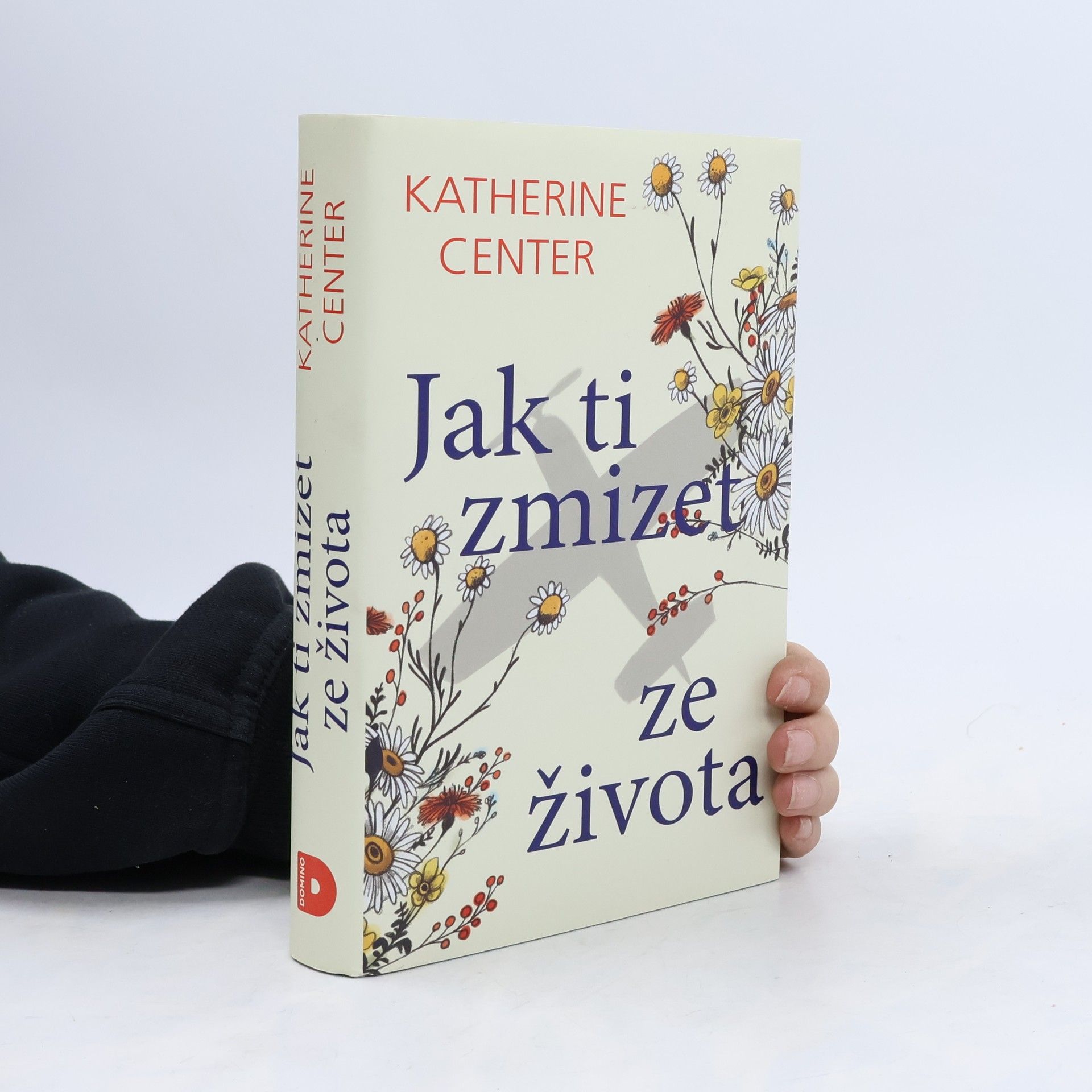 Katherine Center Jak ti zmizet ze života
