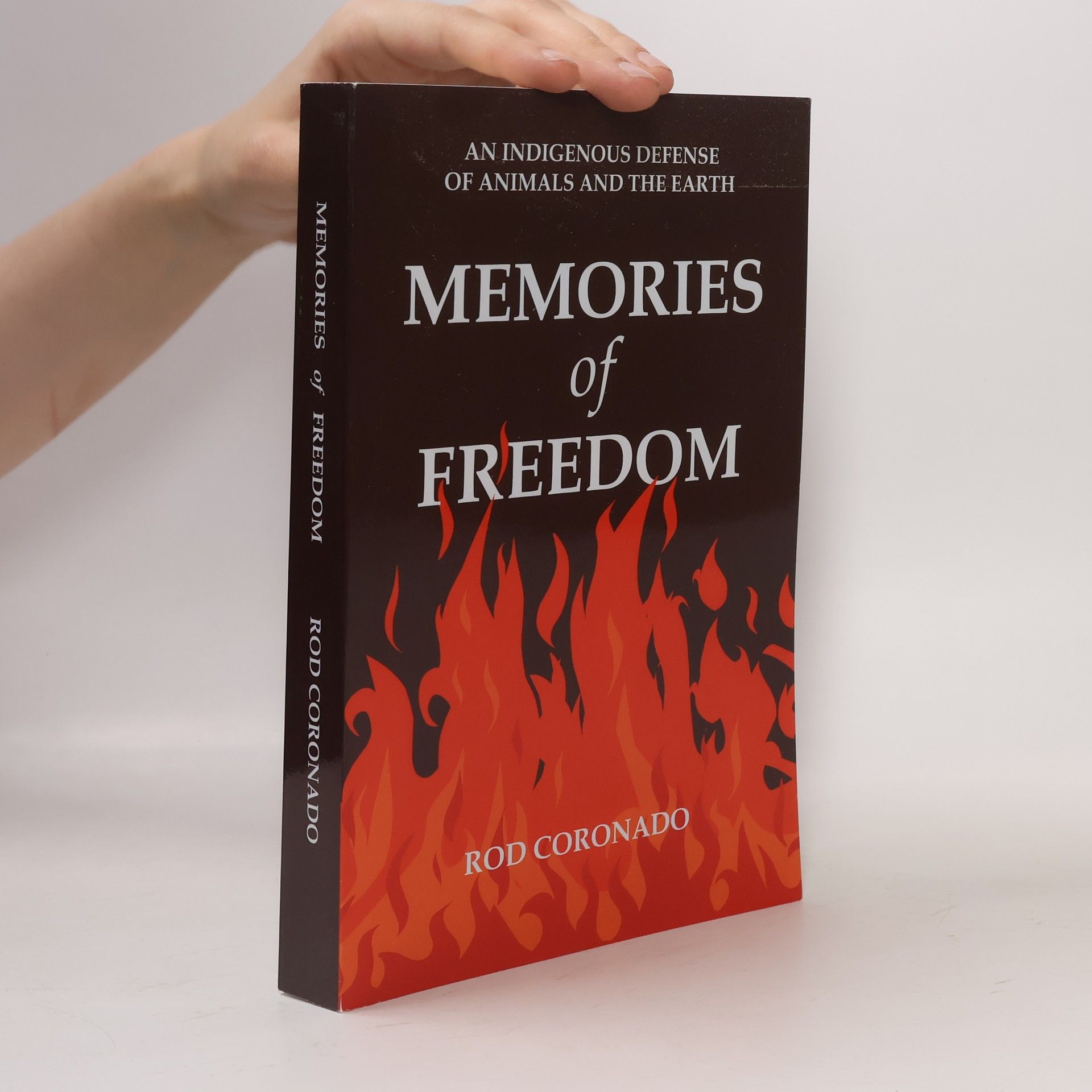 Rod Coronado Memories of Freedom