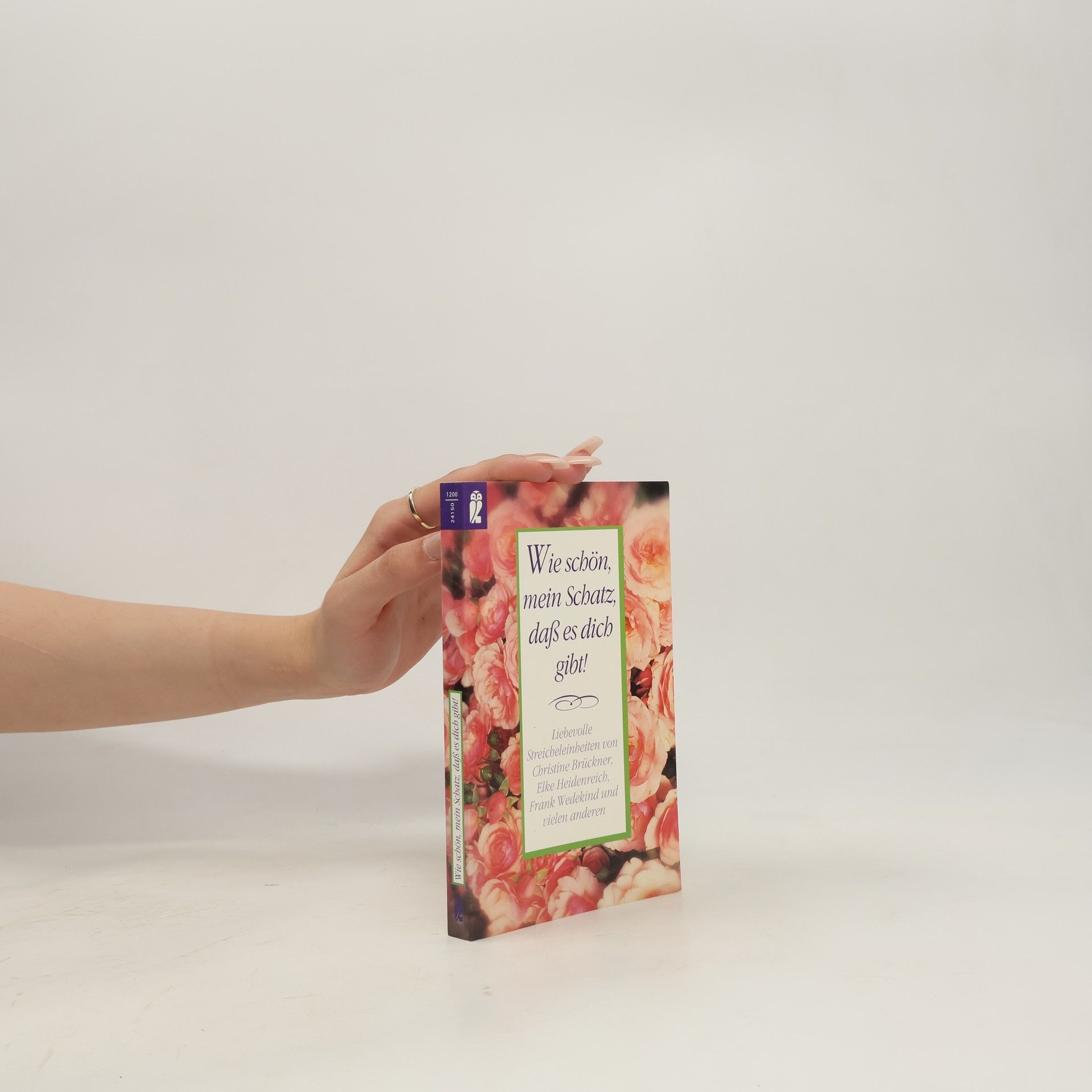 Christine Brückner Wie schön, mein Schatz, dass es dich gibt!
