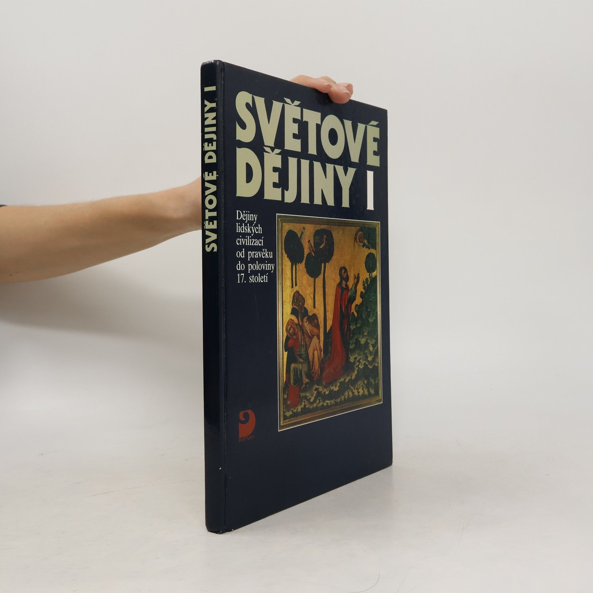 Jaroslav Pátek Světové dějiny I. Dějiny lidských civilizací od pravěku do poloviny 17. století