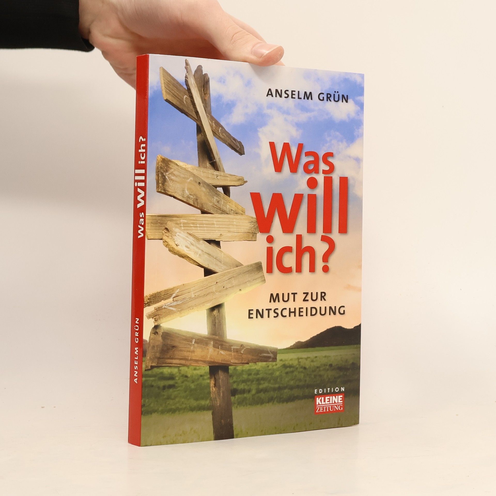 Anselm Grün Was will ich?
