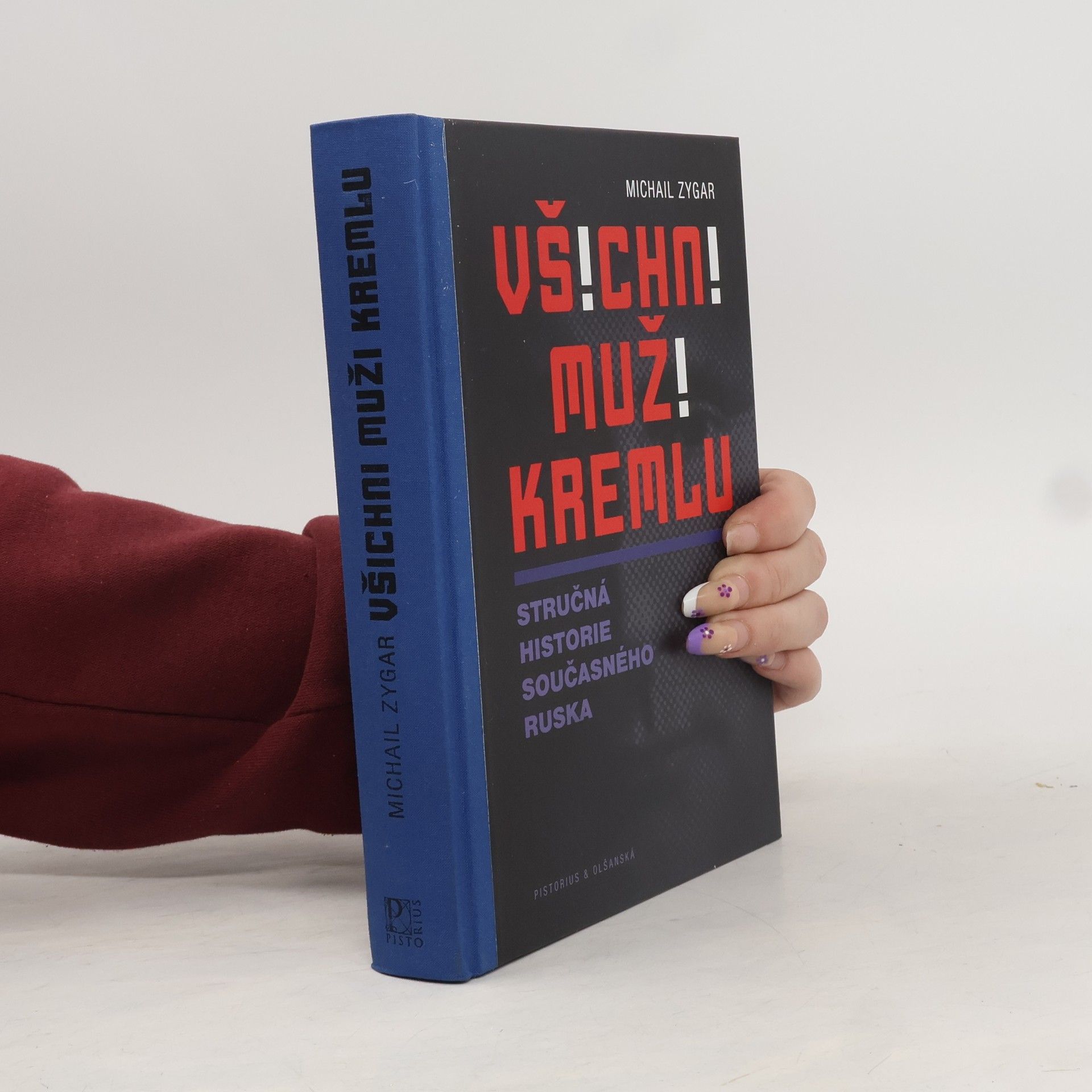 Michail Zygar Všichni muži Kremlu : stručná historie současného Ruska