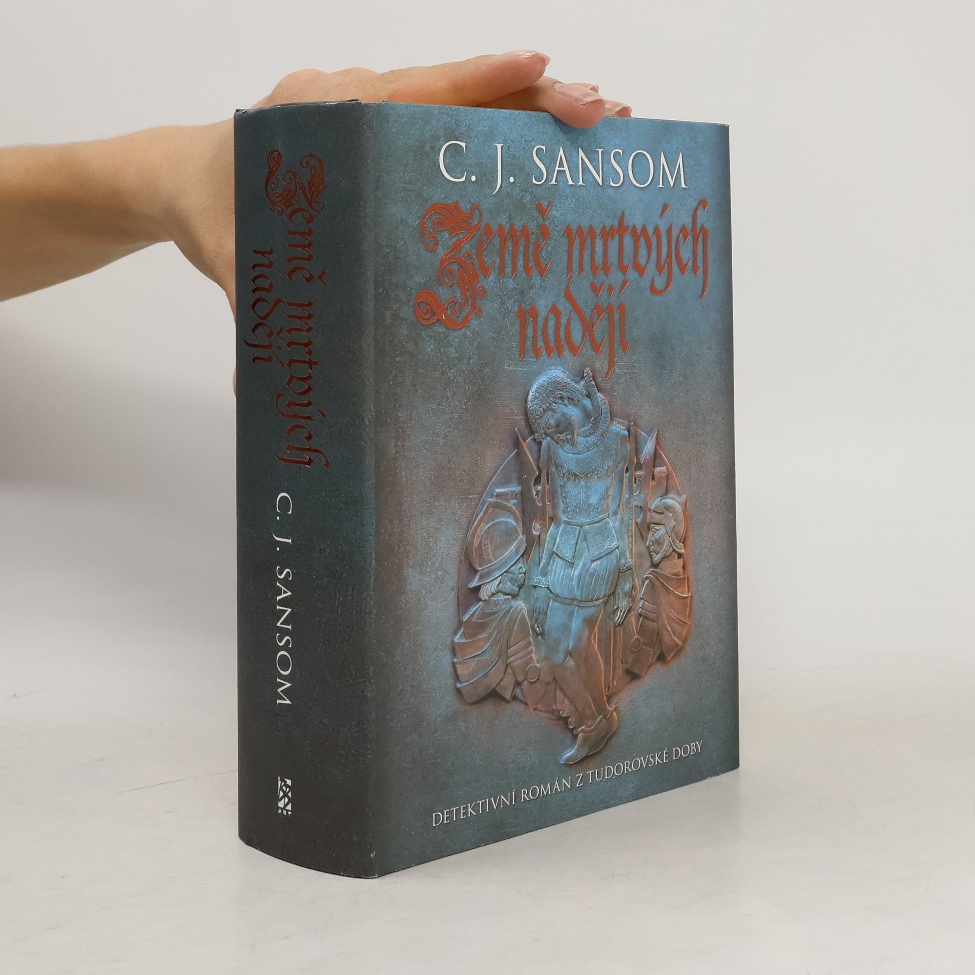 Christopher John Sansom Země mrtvých nadějí