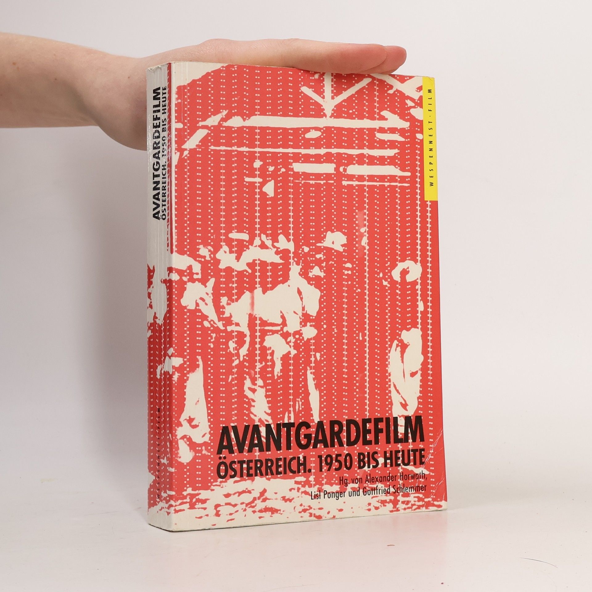 Alexander Horwath Avantgardefilm. Österreich. 1950 bis heute
