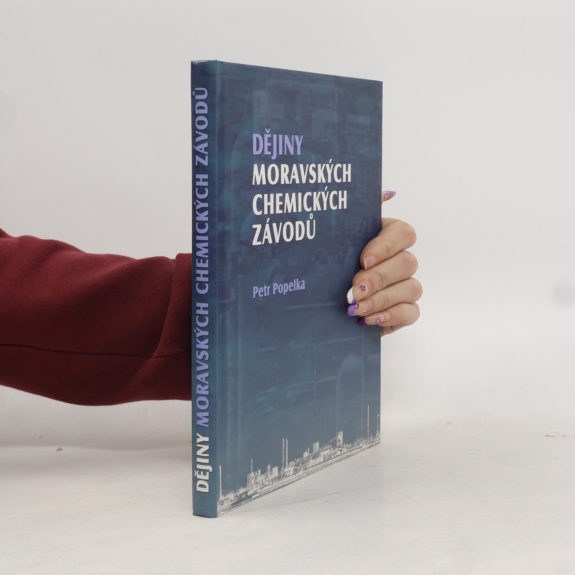 Petr Popelka Dějiny Moravských chemických závodů